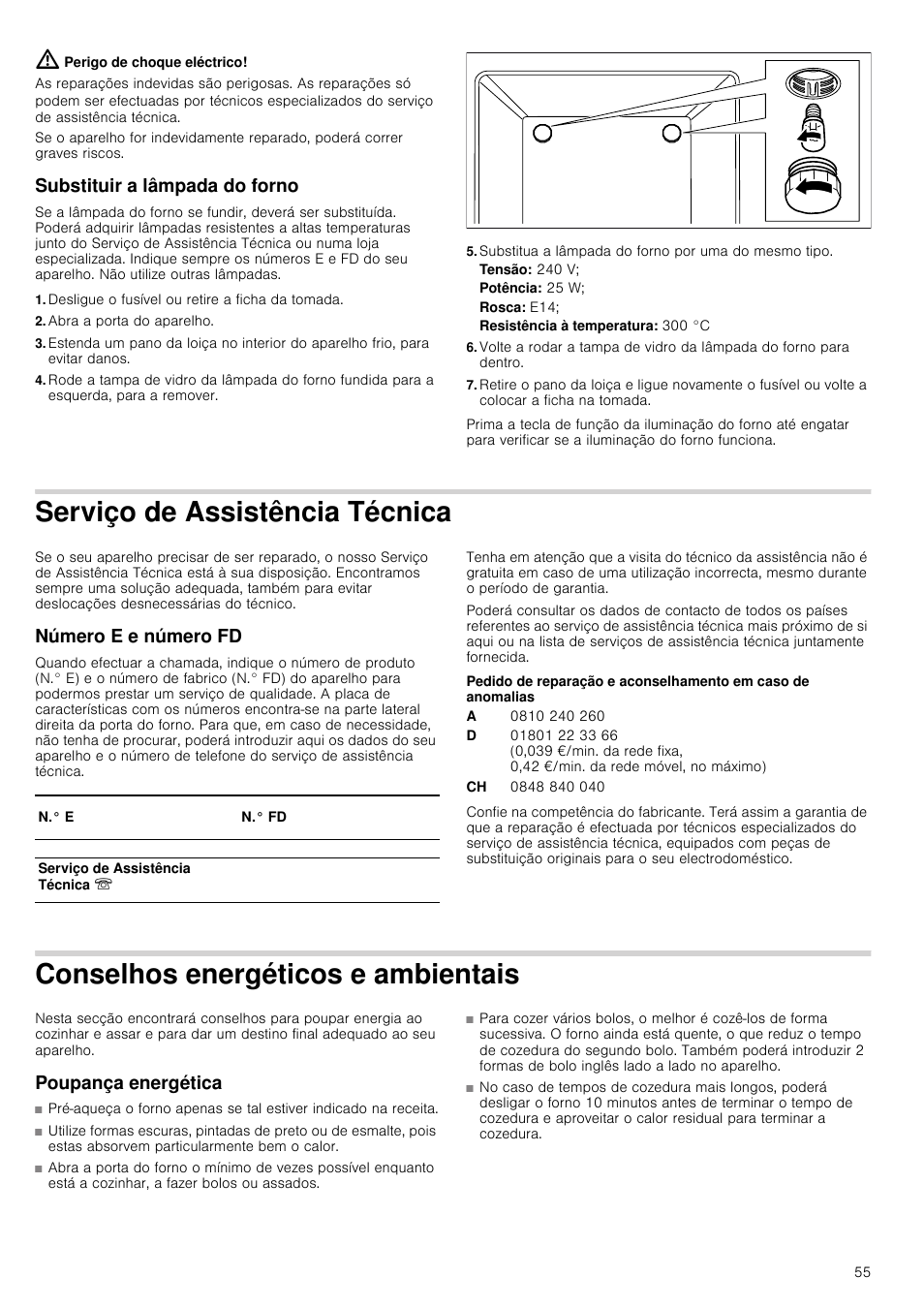 Perigo de choque eléctrico, Substituir a lâmpada do forno, Desligue o fusível ou retire a ficha da tomada | Abra a porta do aparelho, Substitua a lâmpada do forno por uma do mesmo tipo, Tensão: 240 v, Potência: 25 w, Rosca: e14, Serviço de assistência técnica, Número e e número fd | Siemens HB933R51 User Manual | Page 54 / 160