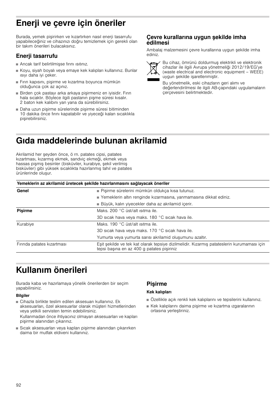 Enerji ve çevre için öneriler, Enerji tasarrufu, Çevre kurallarına uygun şekilde imha edilmesi | Gıda maddelerinde bulunan akrilamid, Kullanım önerileri, Bilgiler, Pişirme, Iler, Ekilde imha edilmesi, Ilamid | Siemens HB933R51 User Manual | Page 91 / 160