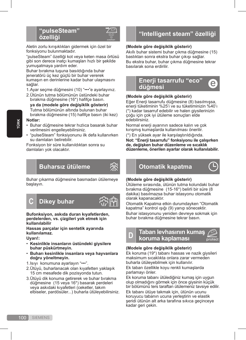 Intelligent steam” özelliği, Enerji tasarrufu “eco” düğmesi, Otomatik kapatma | Taban levhasının kumaş koruma kaplaması, Pulsesteam” özelliği, Buharsız ütüleme, Dikey buhar | Siemens TS22XTRM User Manual | Page 100 / 152