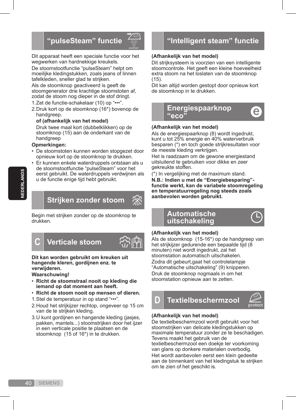 Intelligent steam” functie, Energiespaarknop “eco, Automatische uitschakeling | Textielbeschermzool, Pulsesteam” functie, Strijken zonder stoom, Verticale stoom | Siemens TS22XTRM User Manual | Page 40 / 152