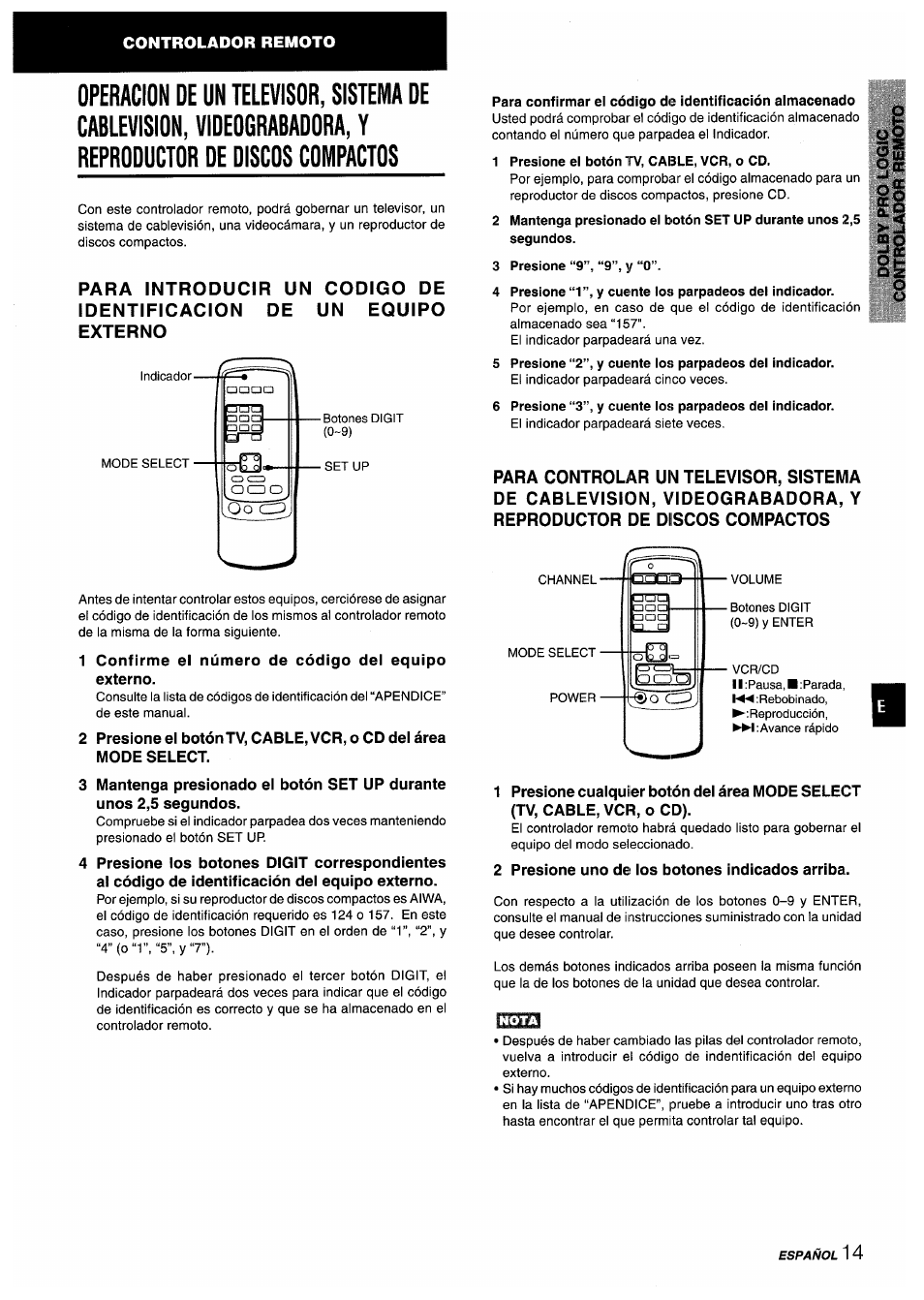 1 presione el botón tv, cable, vcr, o cd, 3 presione “9”, “9”, y “0, Operacion de un televisor, sistema de | Cablevision, videograbadora, y reproductor, De discos compactos | Aiwa AV-X220 User Manual | Page 33 / 60