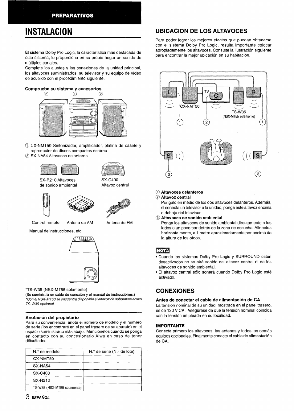 Instalacion, Compruebe su sistema y accesorios, Anotación del propietario | Ubicacion de los altavoces, Conexiones, Antes de conectar el cable de alimentación de ca, Importante, Preparativos | Aiwa CX-NMT50 User Manual | Page 30 / 80