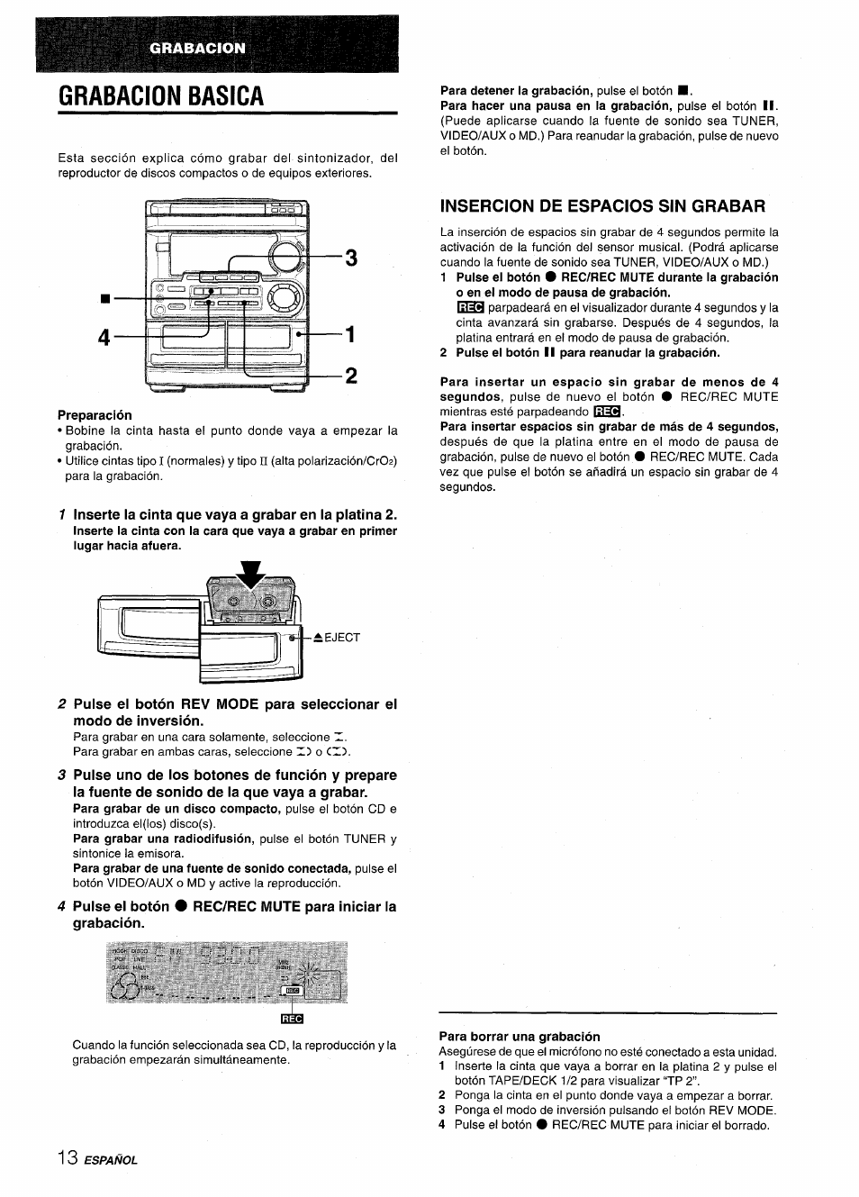 Grabacion basica, Para detener la grabación, pulse el botón, Preparación | Insercion de espacios sin grabar, 2 pulse el botón ii para reanudar la grabación, Para borrar una grabación | Aiwa CX-NMT50 User Manual | Page 40 / 80