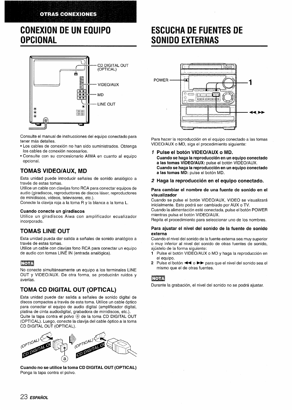 Conexion de un eoulpo opcional, Escucha de fuentes de sonido externas, Tomas video/aux, md | Cuando conecte un giradiscos, Tomas line out, Toma cd digital out (optical), 1 pulse el botón video/aux o md, 2 haga la reproducción en el equipo conectado | Aiwa CX-NMT50 User Manual | Page 50 / 80