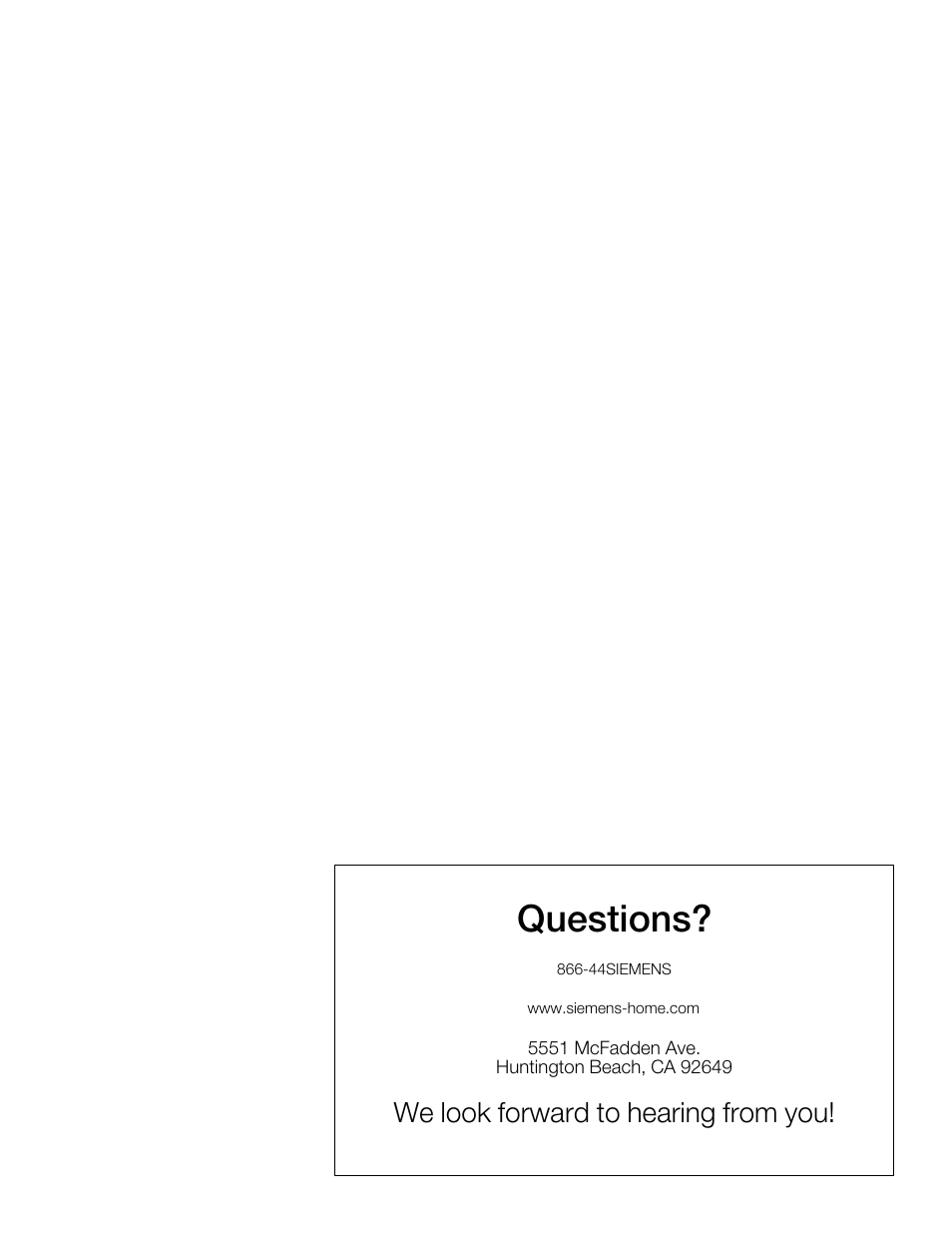 Questions, We look forward to hearing from you | Siemens 30 Convection Microwave User Manual | Page 2 / 136