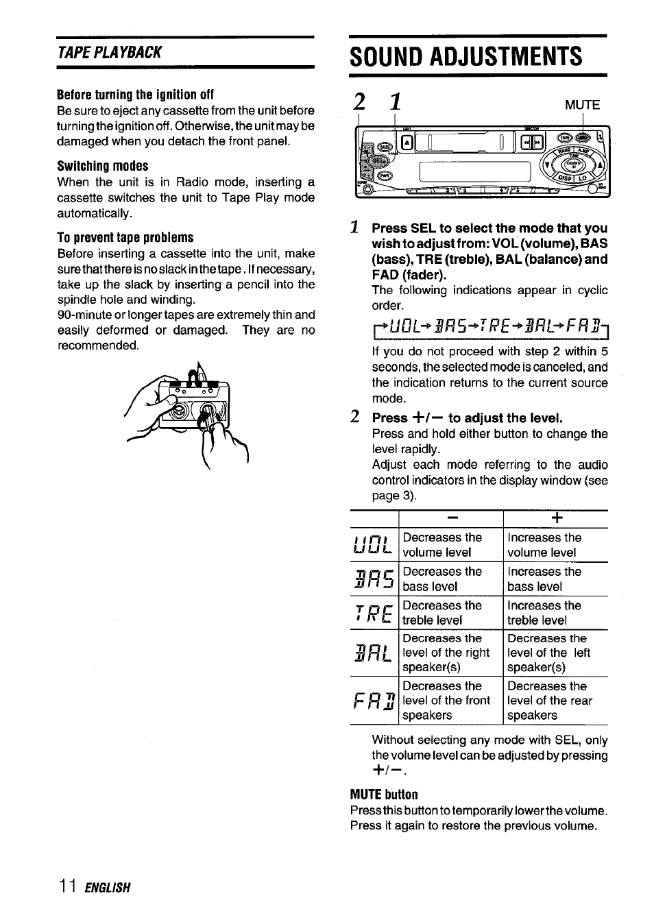 Sound adjustments, Before turning the ignition off, Switching modes | To prevent tape problems, Press +/— to adjust the level, Mute button, J~*udl-*sr5~*t pe~*srl~*’fr]}~f | Aiwa CT-X409 User Manual | Page 12 / 44