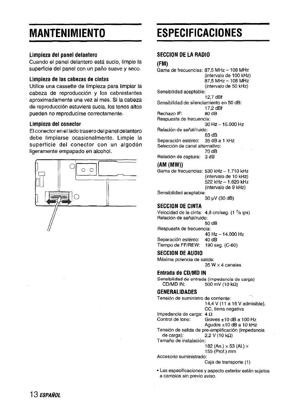 Mantenimiento, Especificaciones, Limpieza dei panei deiantero | Seccion de la radio, Seccion de cinta, Seccion de audio, Generalidades, Mantenimiento especificaciones, Limpieza de ias cabezas de cintas, Limpieza dei conector | Aiwa CT-X409 User Manual | Page 28 / 44