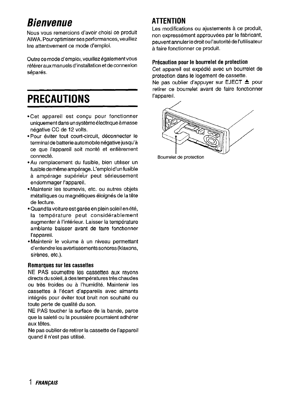 Bienvenue, Precautions, Remarques sur les cassettes | Attention, Précaution pour le bourrelet de protection | Aiwa CT-X409 User Manual | Page 30 / 44