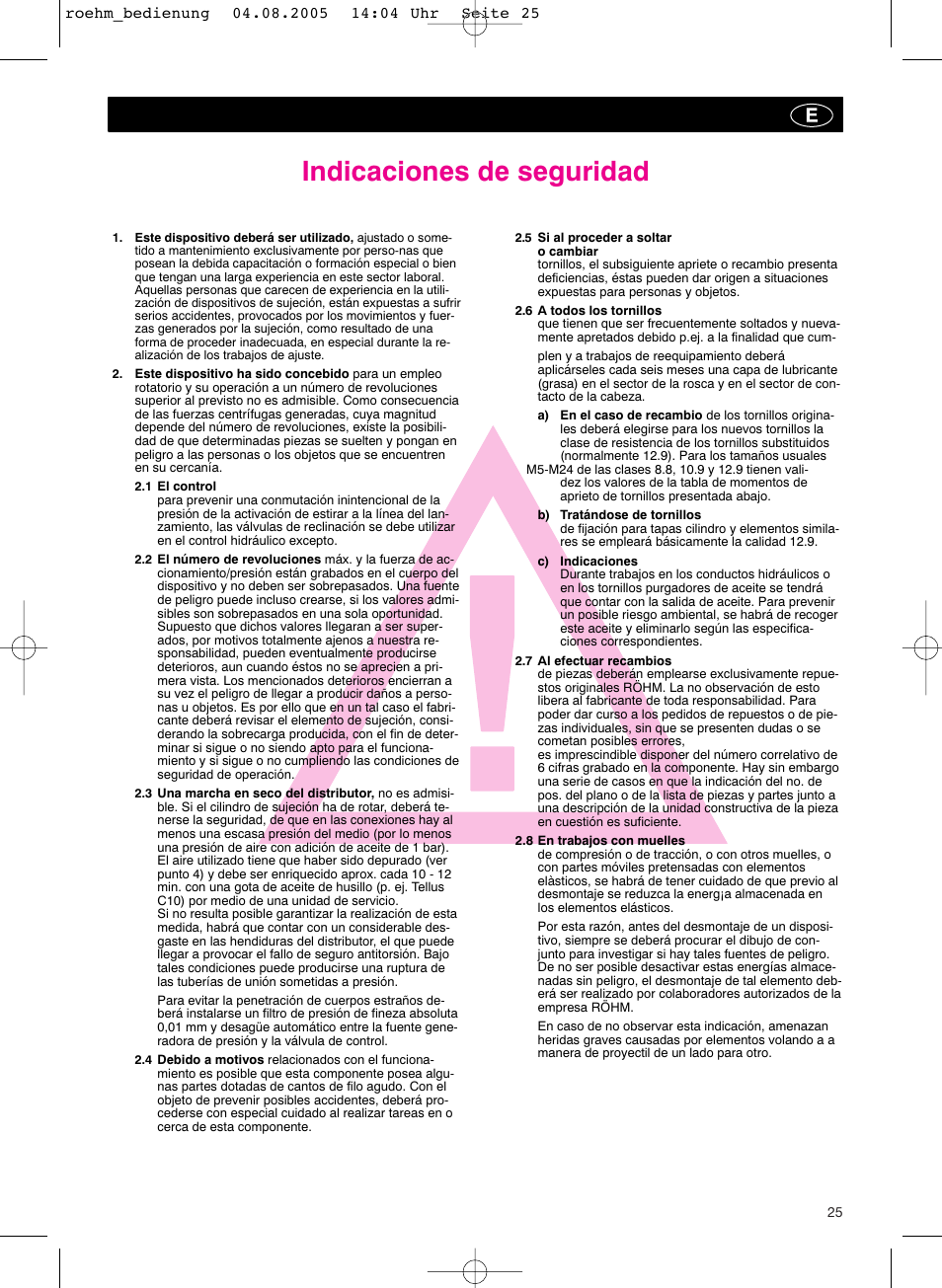 Indicaciones de seguridad | ROHM OVUSHH - hydraulic operated duble piston cylinders User Manual | Page 25 / 40