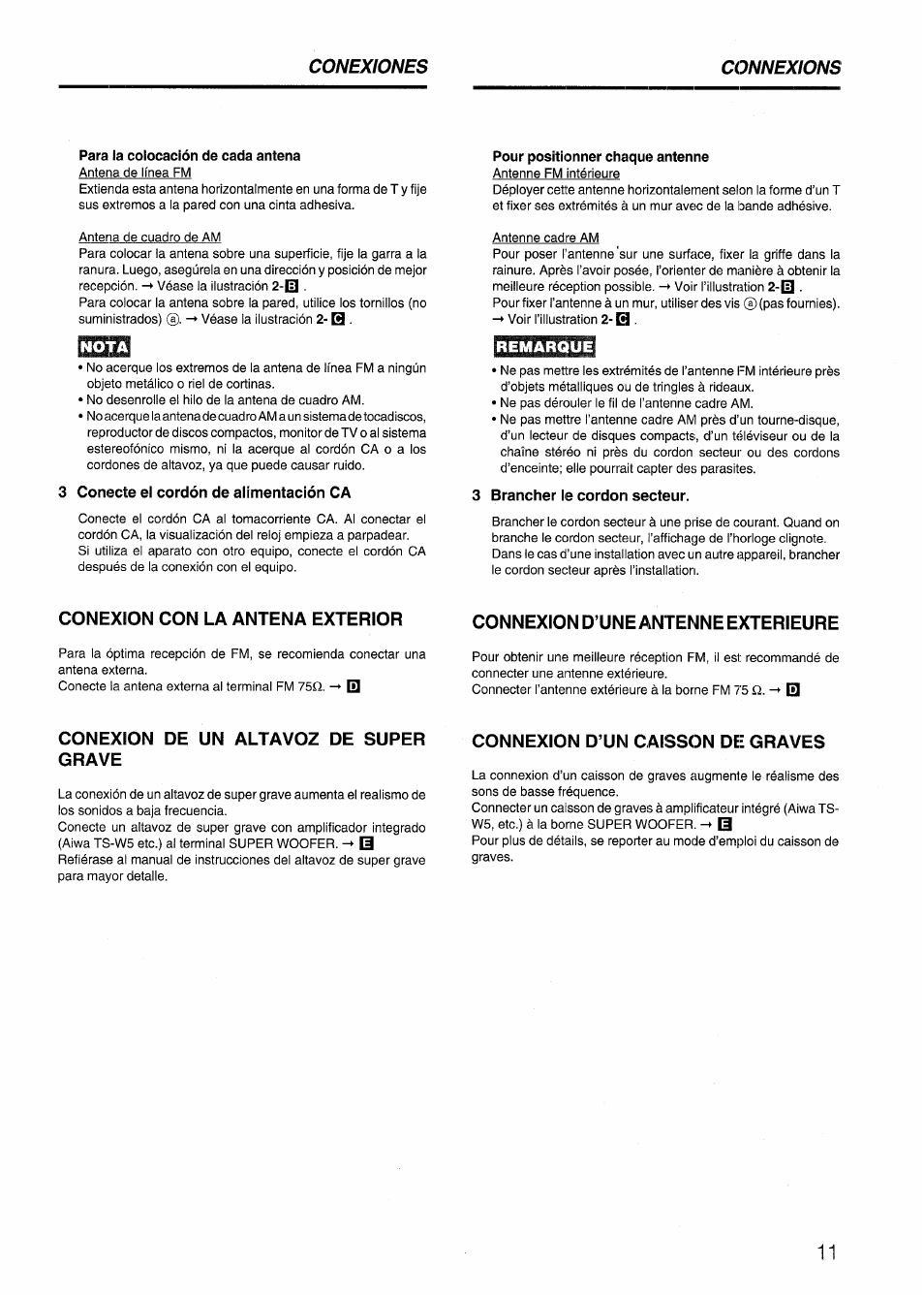 Para ia colocación de cada antena, 3 conecte el cordón de alimentación ca, Pour positionner chaque antenne | Remarque, 3 brancher le cordon secteur, Conexion con la antena exterior, Connexion d’une antenne exterieure, Conexion de un altavoz de super grave, Connexion d’un caisson de graves | Aiwa SX-NV20 User Manual | Page 11 / 62