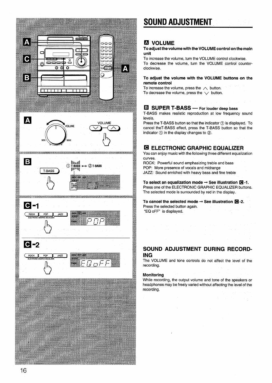 Sound adjustment, Volume, Super t-bass — for louder deep bass | B electronic graphic equalizer, See illustration b-2, Sound adjustment during recording, Monitoring, Sound adjustment -2, C n „ o c, U i i □ volume | Aiwa SX-NV20 User Manual | Page 16 / 62