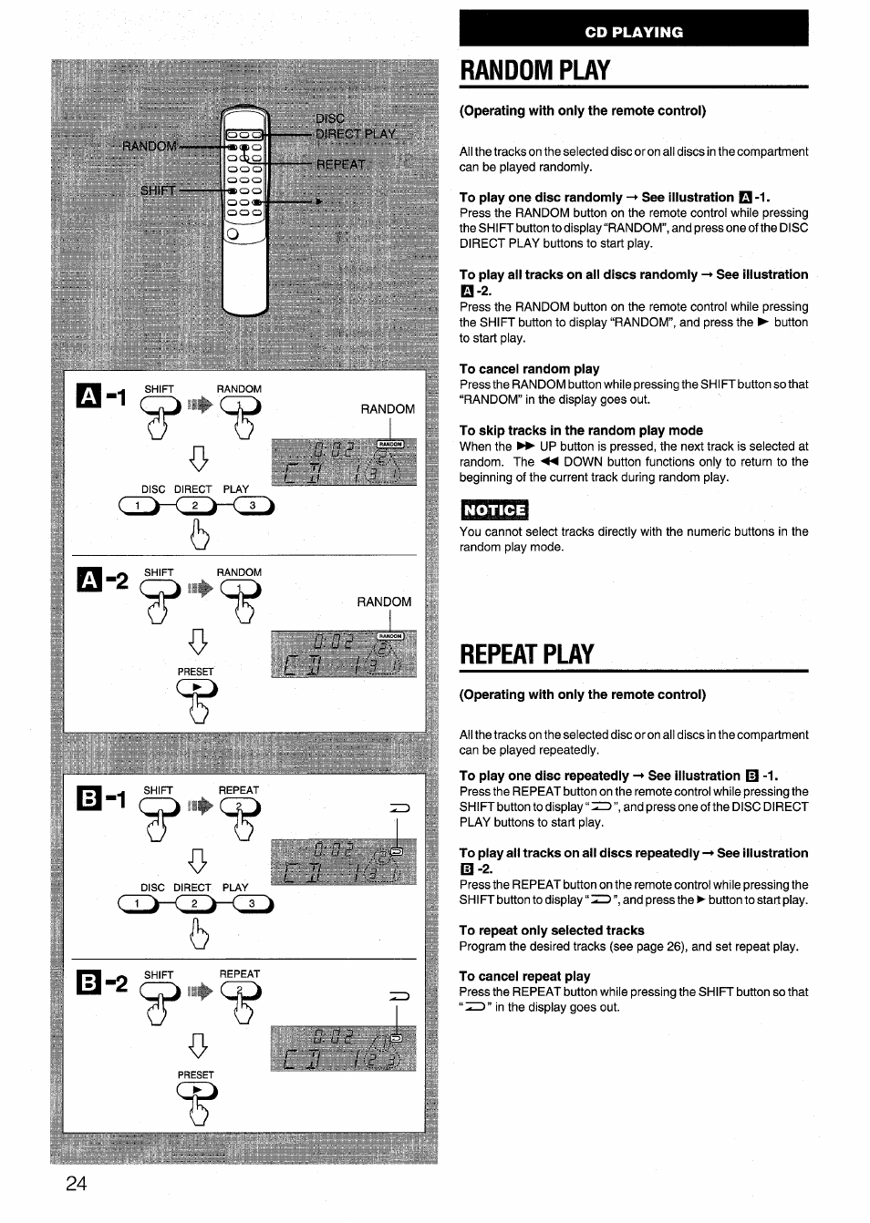 Random play, Operating with oniy the remote controi), To play one disc randomly see illustration q-1 | To cancel random play, To skip tracks in the random play mode, Notice, Repeat play, Operating with only the remote control), To repeat only selected tracks, Random play repeat play | Aiwa SX-NV20 User Manual | Page 24 / 62