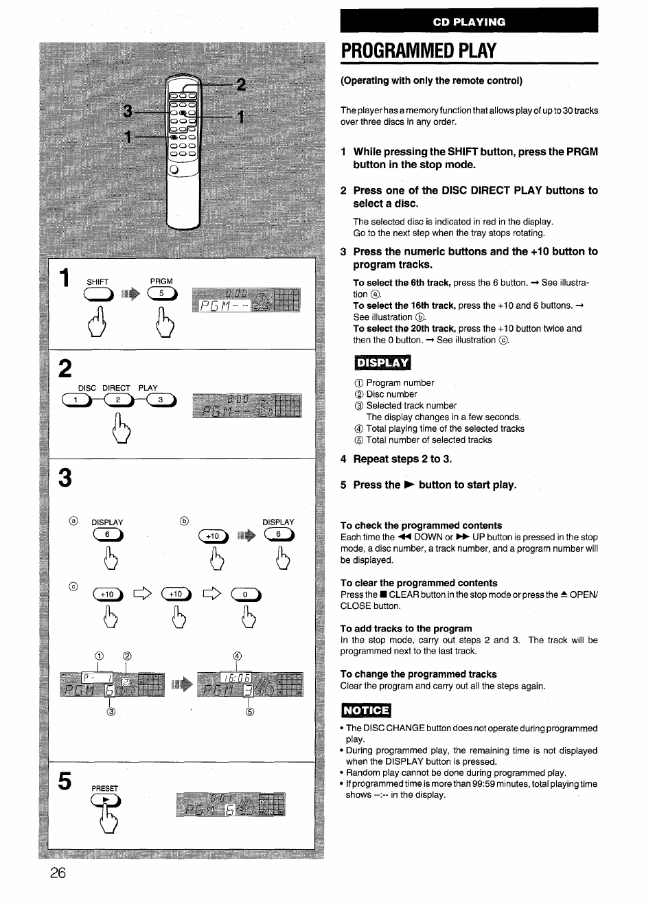 Programmed play, Operating with only the remote control), Display | 4 repeat steps 2 to 3, 5 press the p- button to start play, To check the programmed contents, To clear the programmed contents, To add tracks to the program, To change the programmed tracks, Notice | Aiwa SX-NV20 User Manual | Page 26 / 62