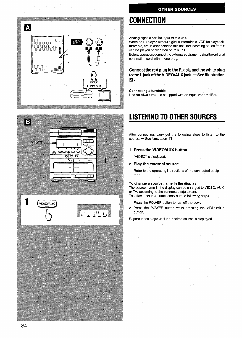 Other sources, Connection, Connecting a turntable | Listening to other sources, 1 press the video/aux button, 2 play the external source, To change a source name in the display, Connection listening to other sources | Aiwa SX-NV20 User Manual | Page 34 / 62