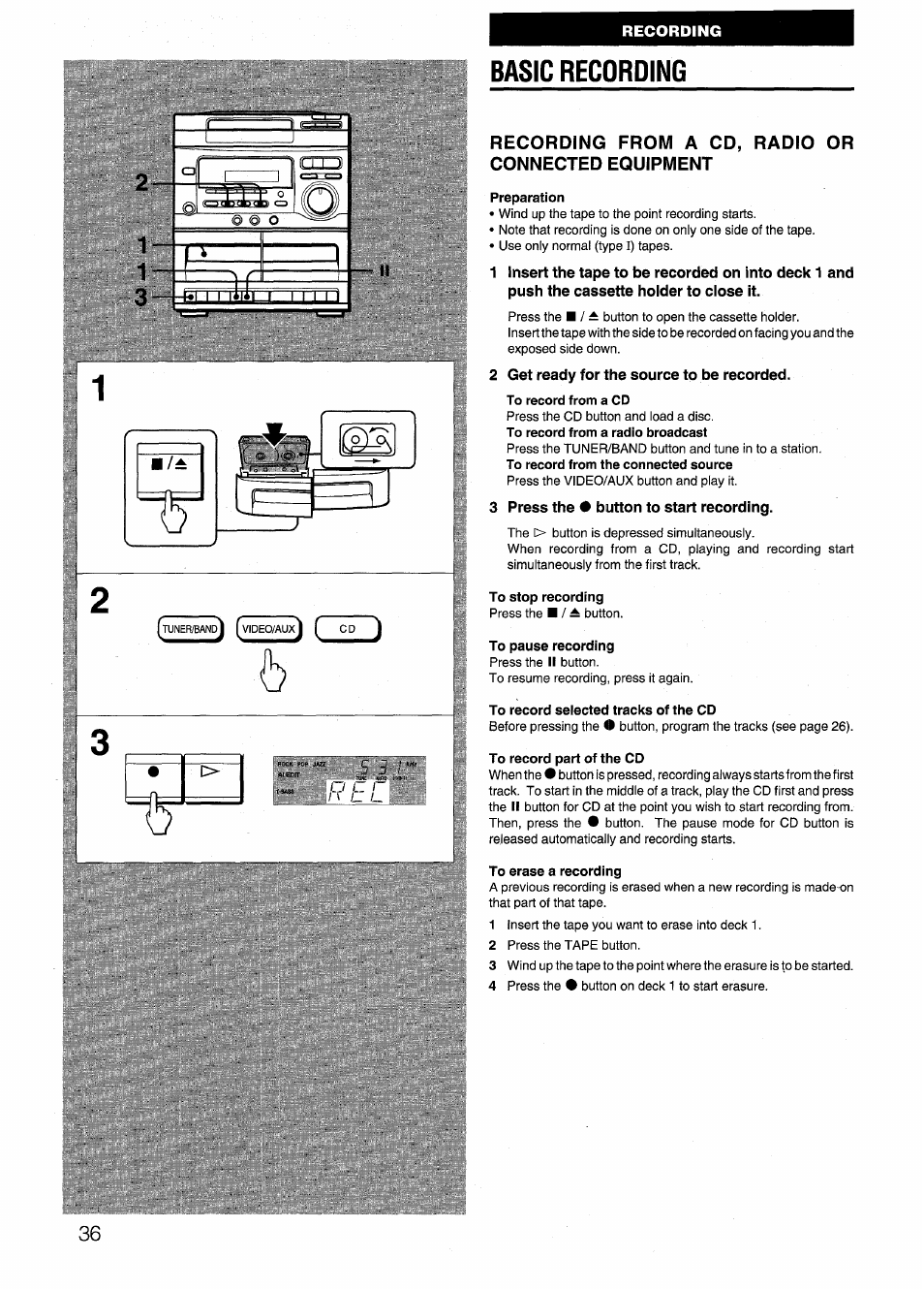 Basic recording, Recording from a cd, radio or connected equipment, Preparation | 2 get ready for the source to be recorded, To record from a cd, 3 press the • button to start recording, To stop recording, To pause recording, To record selected tracks of the cd, To record part of the cd | Aiwa SX-NV20 User Manual | Page 36 / 62