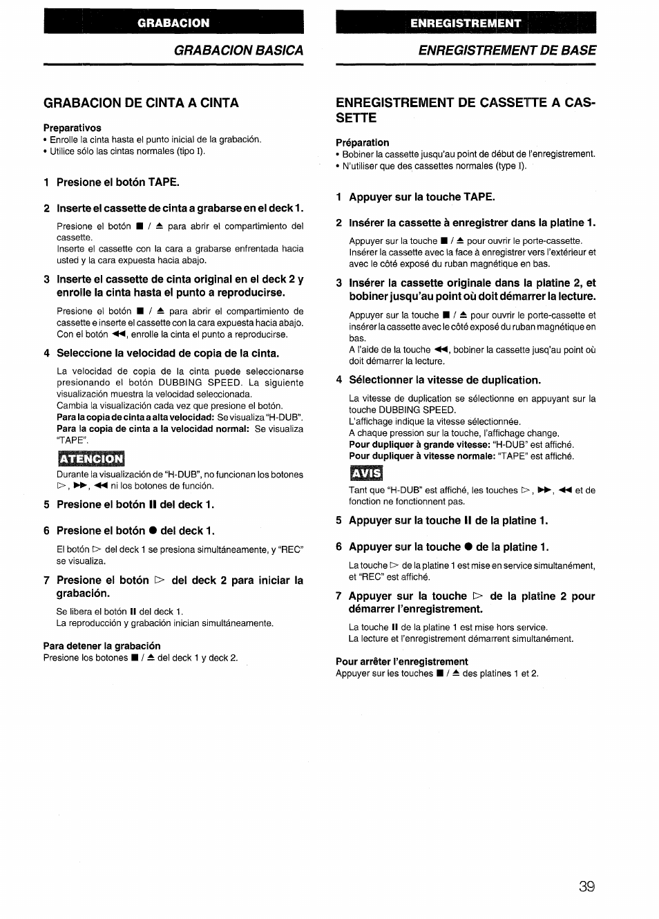 Grabacion de cinta a cinta, Preparativos, 1 presione el botón tape | 4 seleccione ia velocidad de copia de la cinta, Atencion, 5 presione el botón ii del deck 1, 6 presione el botón • del deck 1, Para detener la grabación, Enregistrement de casselfte a cassette, Préparation | Aiwa SX-NV20 User Manual | Page 39 / 62