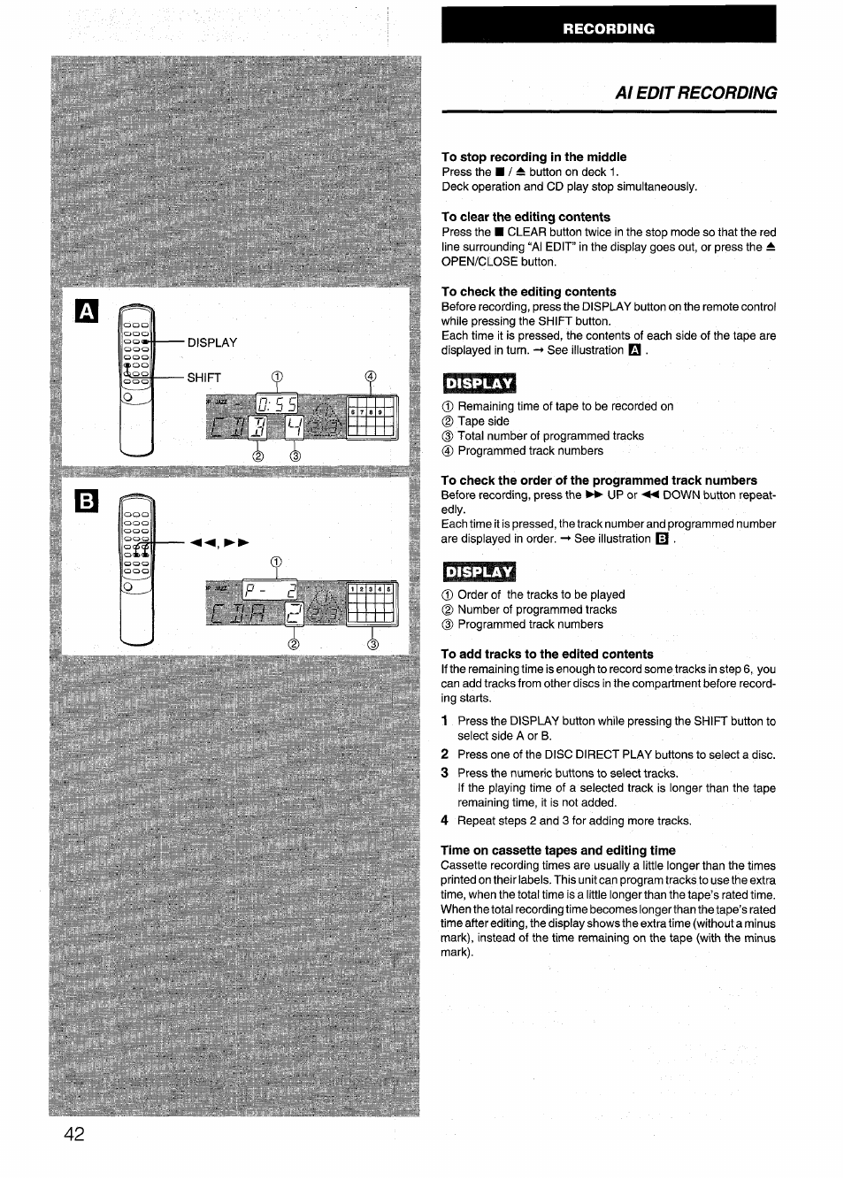 To stop recording in the middie, To ciear the editing contents, To check the editing contents | Display, To check the order of the programmed track numbers, To add tracks to the edited contents, Time on cassette tapes and editing time, Oiir | Aiwa SX-NV20 User Manual | Page 42 / 62