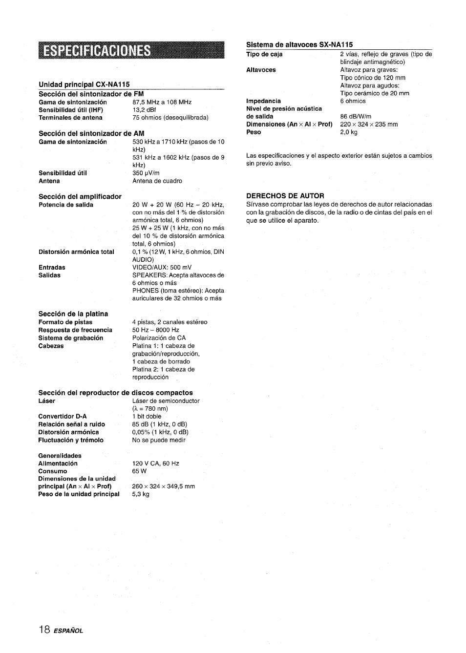 Especificaciones, Unidad principal cx-na115, Sistema de altavoces sx-na115 | Sección dei sintonizador de fm, Sección dei sintonizador de am, Sección del amplificador potencia de salida, Derechos de autor, Sección del reproductor de discos compactos, Specifications | Aiwa NSX-A115 User Manual | Page 36 / 56