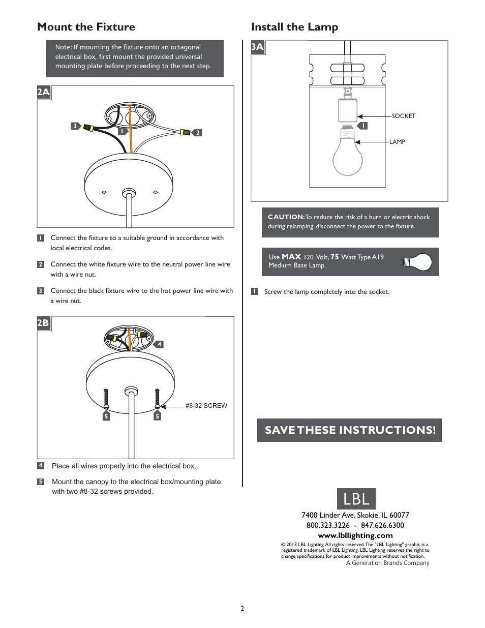 Mount the fixture, Install the lamp, Save these instructions | 2a 2b | LBL Lighting Volo SP User Manual | Page 2 / 2