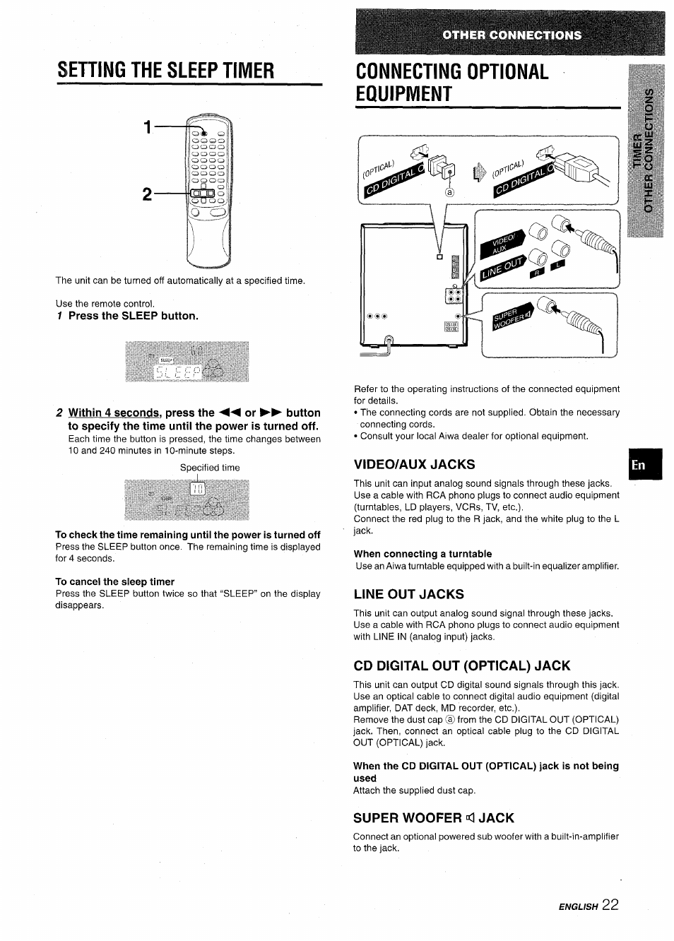 1 press the sleep button, Connecting optional equipment, To cancel the sleep timer | Video/aux jacks, When connecting a turntable, Line out jacks, Cd digital out (optical) jack, Super woofer <l jack, Sehing the sleep timer | Aiwa NSX-AV900 User Manual | Page 23 / 80
