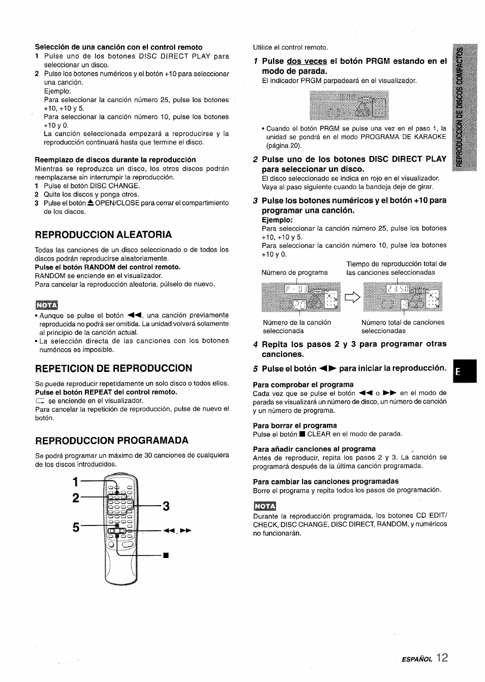 Selección de una canción con ei control remoto, Reemplazo de discos durante la reproducción, Reproduccion aleatoria | Repeticion de reproduccion, Reproduccion programada, 5 pulse el botón para iniciar la reproducción, Para comprobar el programa, Para borrar el programa, Para añadir canciones al programa, Para cambiar las canciones programadas | Aiwa NSX-AV900 User Manual | Page 39 / 80