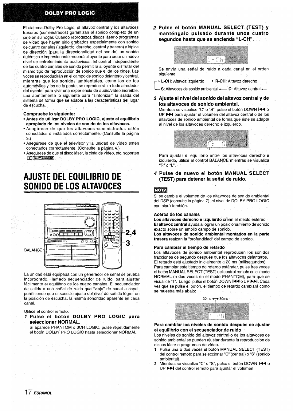 Ajuste del equilibrio de sonidd de los altavoces, Acerca de los canales, Para cambiar el tiempo de retardo | Aiwa NSX-AV900 User Manual | Page 44 / 80