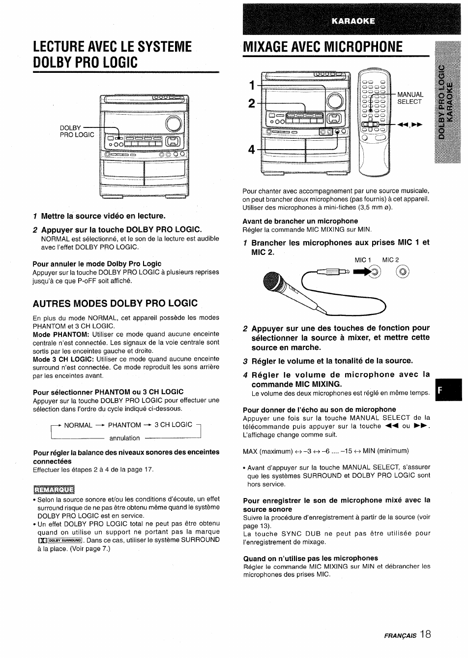 Lecture avec le systeme dolby pro logic, Mixage avec microphone, 1 mettre la source vidéo en lecture | 2 appuyer sur la touche dolby pro logic, Pour annuler le mode dolby pro logic, Autres modes dolby pro logic, Pour sélectionner phantom ou 3 ch logic, Avant de brancher un microphone, 3 régler le volume et la tonalité de la source, Pour donner de l’écho au son de microphone | Aiwa NSX-AV900 User Manual | Page 71 / 80