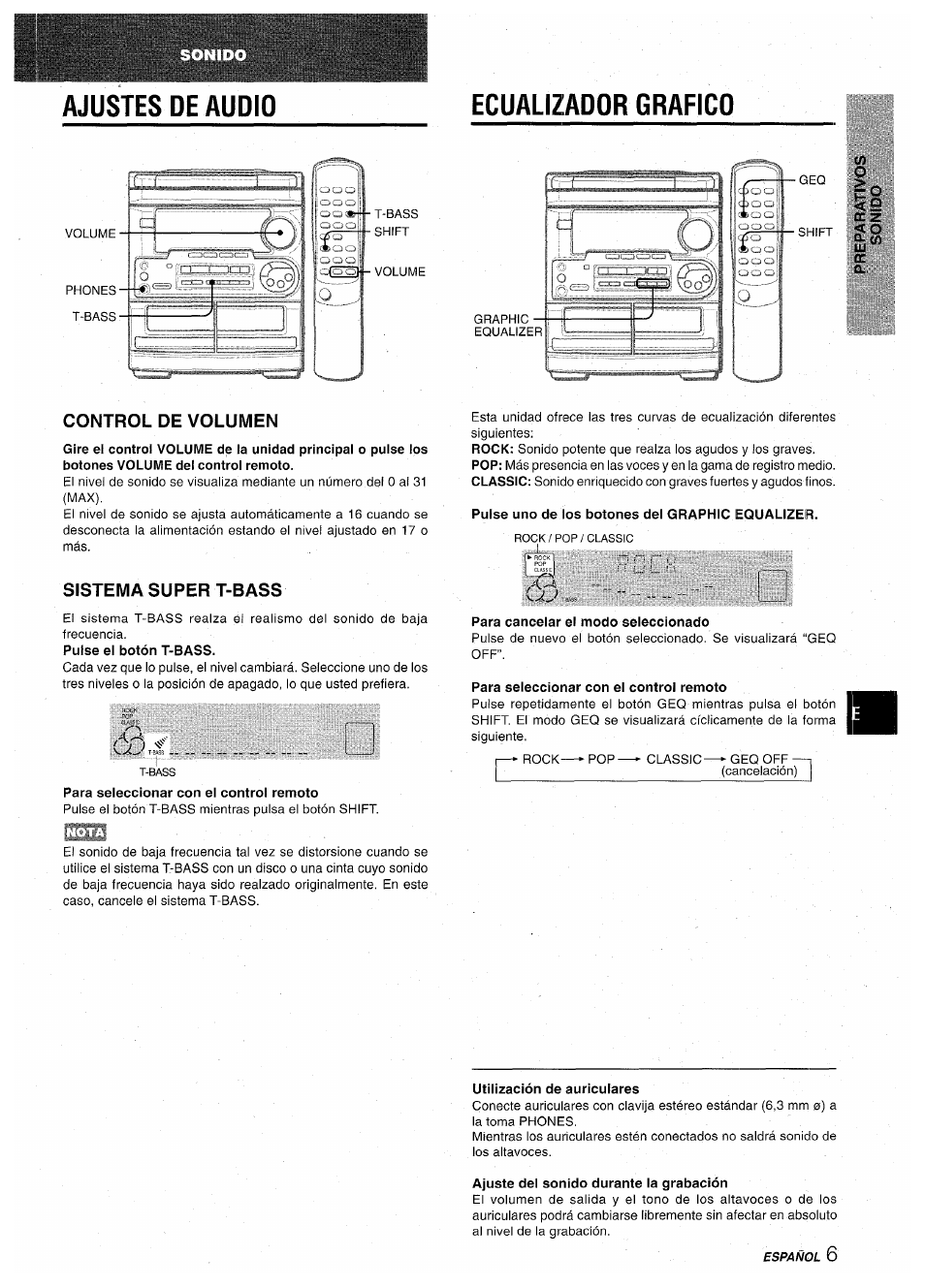 Ecualizador grafico, Q. {/) uj, Pulse uno de los botones del graphic equalizer | Para cancelar el modo seleccionado, Para seleccionar con el control remoto, Utilización de auriculares, Ajuste del sonido durante la grabación, Ajustes de audio ecualizador grafico, Control de volumen, Sistema super t-bass | Aiwa CX-NA30 User Manual | Page 29 / 68