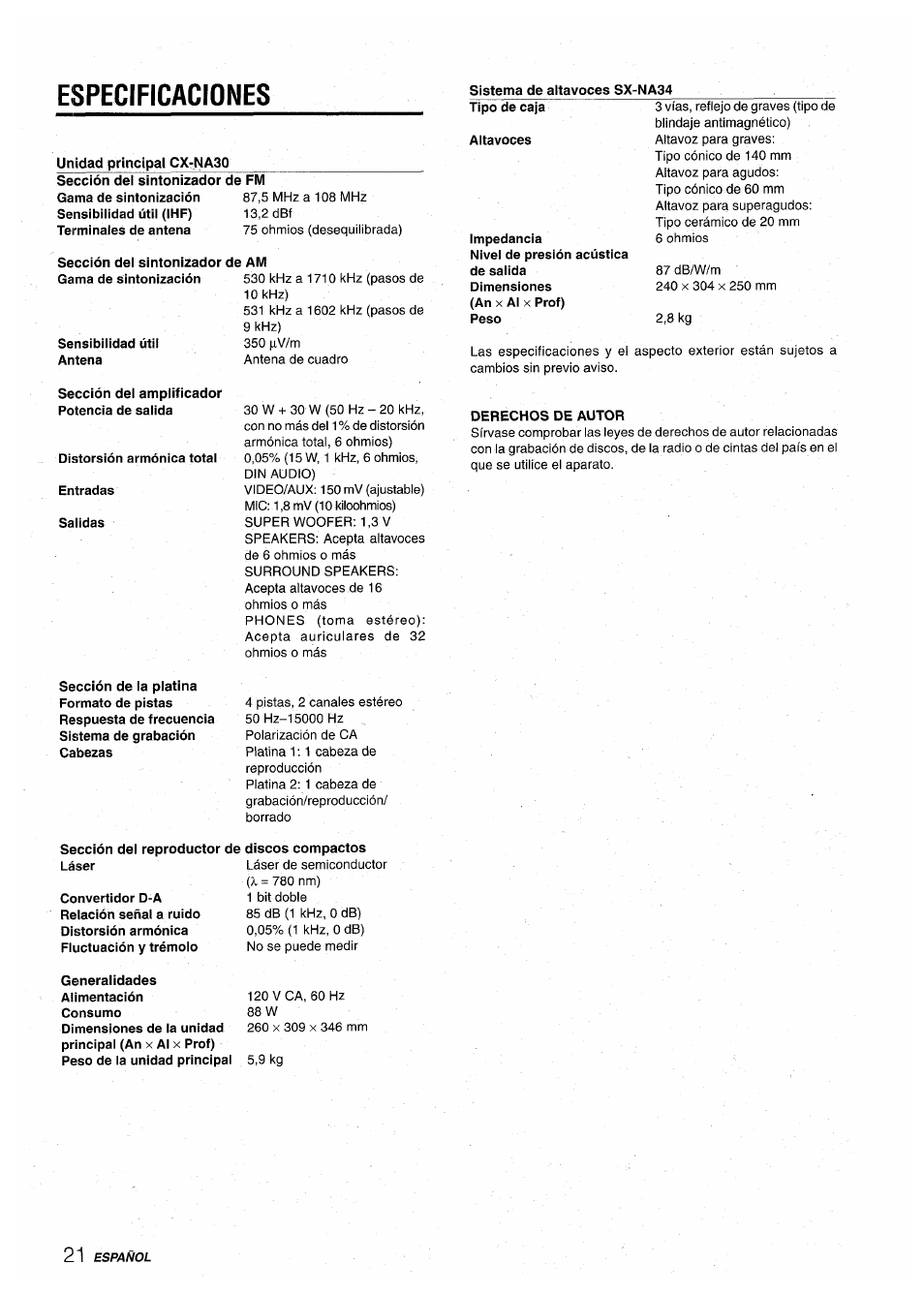 Especificaciones, Sistema de altavoces sx-na34, Unidad principal cx-na30 | Sección del sintonizador de fm, Sección del sintonizador de am, Sensibilidad útil antena, Sección del amplificador potencia de salida, Distorsión armónica total, Entradas, Salidas | Aiwa CX-NA30 User Manual | Page 44 / 68