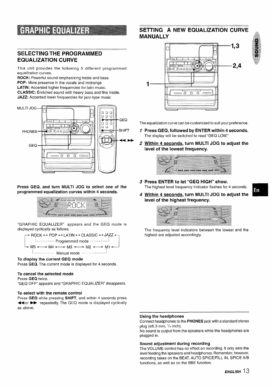 Selecting the programmed equalization curve, Setting a new equalization curve manually, 1 press geq, followed by enter within 4 seconds | To cancel the selected mode, 3 press enter to let “geq high” show, Using the headphones, Sound adjustment during recording, Rock | Aiwa NSX-A888 User Manual | Page 13 / 92