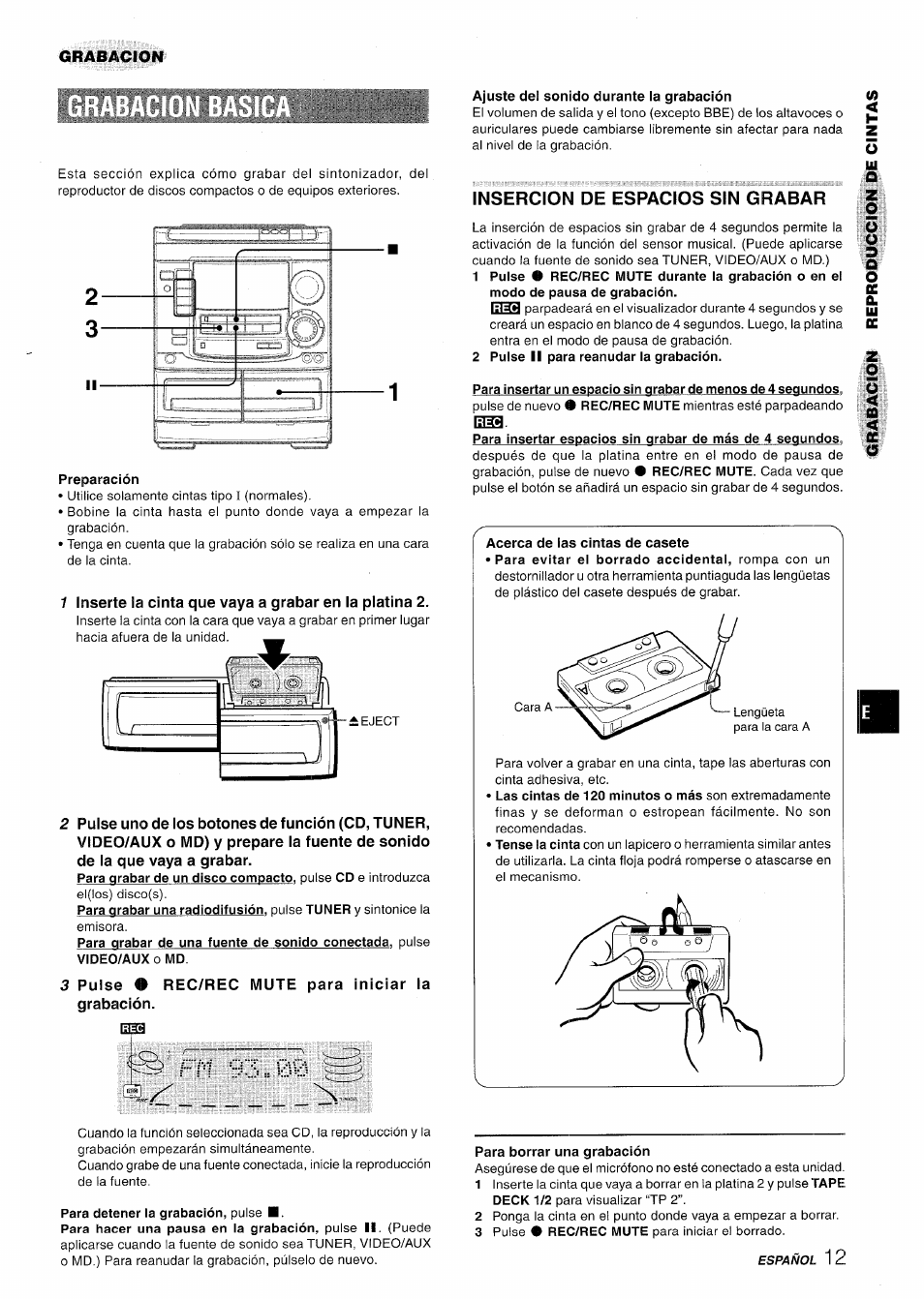 Preparación, 3 pulse • rec/rec mute para iniciar la grabación, Ajuste del sonido durante la grabación | Insercion de espacios sin grabar, Para detener la grabación, pulse, Para borrar una grabación | Aiwa NSX-A508 User Manual | Page 35 / 68