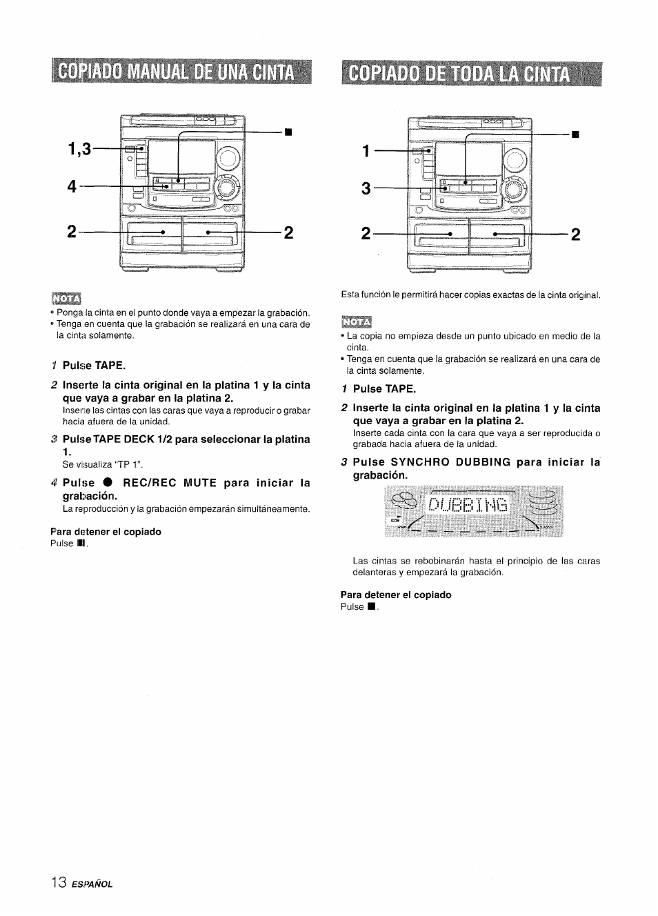 Z:r:szh, 1 pulse tape, 3 pulse tape deck 1/2 para seleccionar la platina | 4 pulse • rec/rec mute para iniciar la grabación, Para detener el copiado, Í pulse tape, 3 pulse synchro dubbing para iniciar la grabación | Aiwa NSX-A508 User Manual | Page 36 / 68