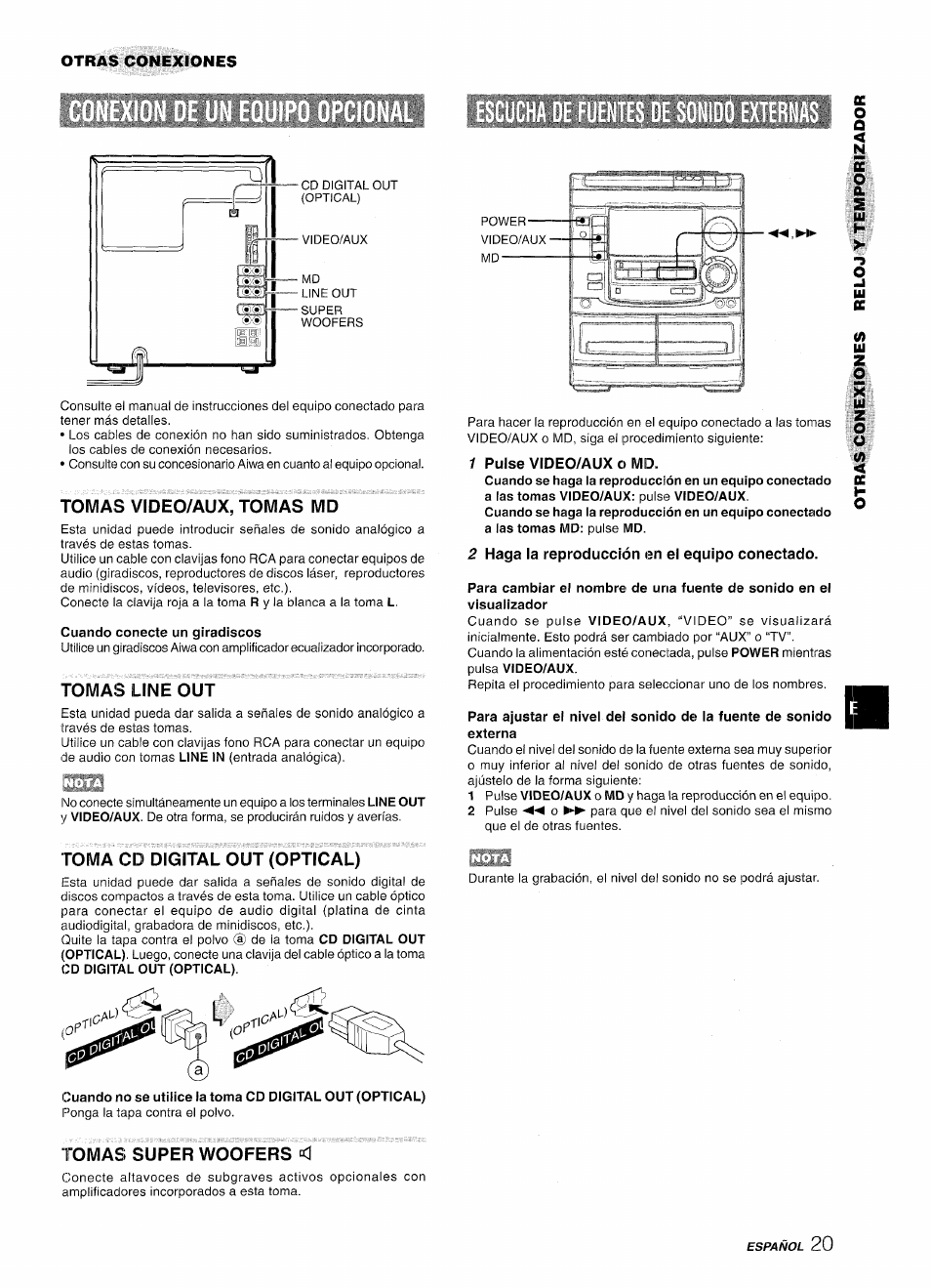 Tomas video/aux, tomas md, Cuando conecte un giradiscos, Tomas line out | 1 pulse video/aux o md, 2 haga la reproducción en el equipo conectado, Toma cd digital out (optical), Tomas super woofers, Zo o | Aiwa NSX-A508 User Manual | Page 43 / 68