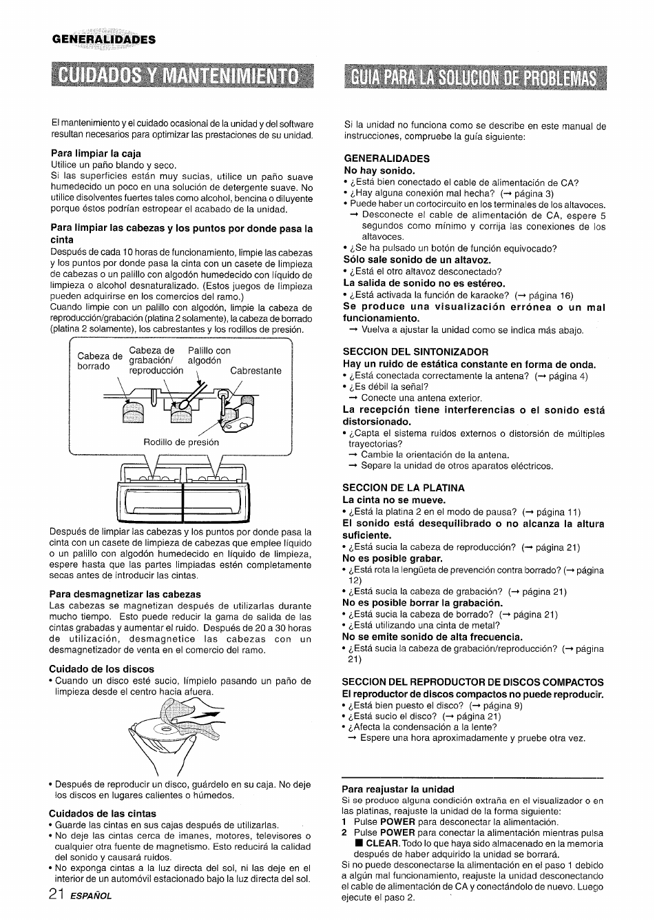 Para desmagnetizar las cabezas, Cuidado de los discos, Cuidados de las cintas | Generalidades no hay sonido, Seccion del sintonizador, Seccion de la platina la cinta no se mueve, Para reajustar la unidad | Aiwa NSX-A508 User Manual | Page 44 / 68