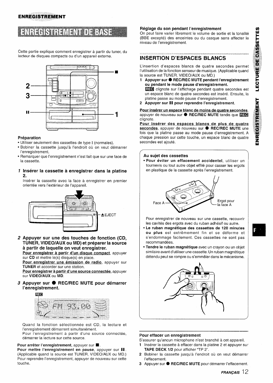 Préparation, Réglage du son pendant l’enregistrement, Insertion d’espaces blancs | 2 appuyer sur ii pour reprendre l’enregistrement, Au sujet des cassettes, Pour effacer un enregistrement | Aiwa NSX-A508 User Manual | Page 57 / 68