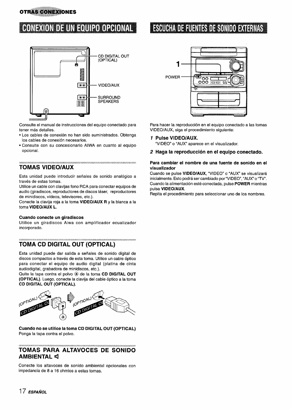 Tomas video/aux, 1 pulse video/aux, 2 haga la reproducción en el equipo conectado | Toma cd digital out (optical), Tomas para altavoces de sonido ambiental, Escucha de fuentes de sonido externas, Conexion oe un equipo opcional, Otras conexiones | Aiwa CX-NA303 User Manual | Page 38 / 64