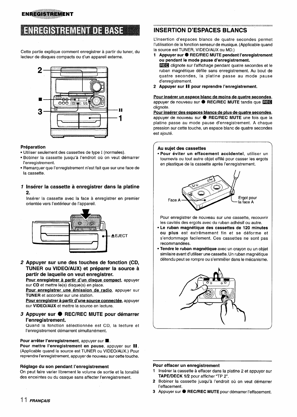 Insertion d’espaces blancs, 2 appuyer sur ii pour reprendre l’enregistrement, Préparation | Pour arrêter l’enregistrement, appuyer sur, Régiage du son pendant l’enregistrement, Pour effacer un enregistrement, Enregistrement de base, Enregistrement | Aiwa CX-NA303 User Manual | Page 52 / 64