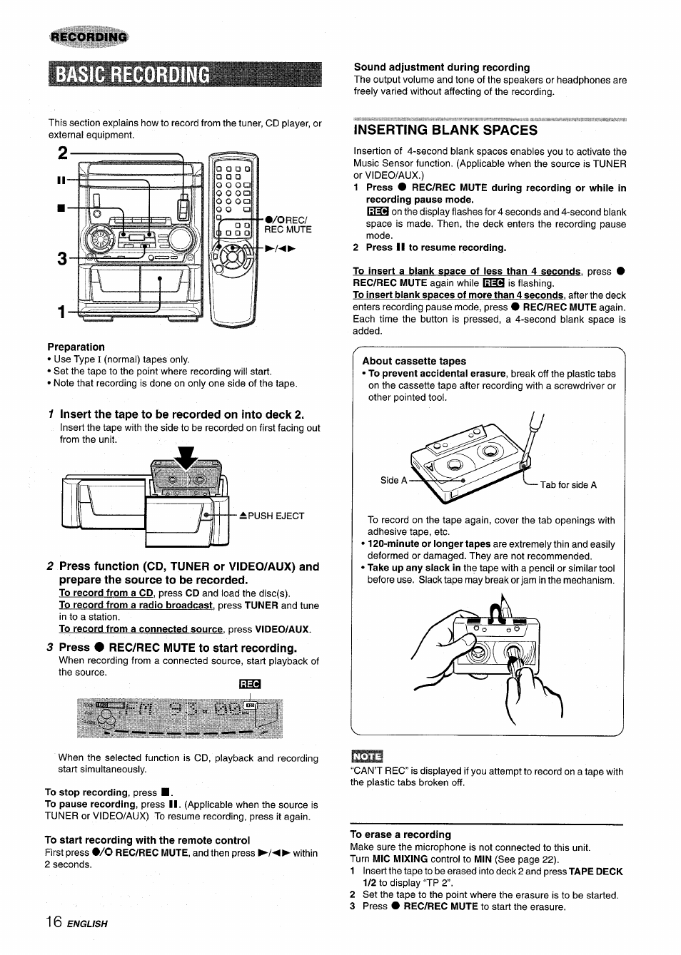 Basic recordin, 1 insert the tape to be recorded on into deck 2, 3 press • rec/rec mute to start recording | Inserting blank spaces, Basic recording, R i s 3 | Aiwa CX NMA545 User Manual | Page 16 / 88