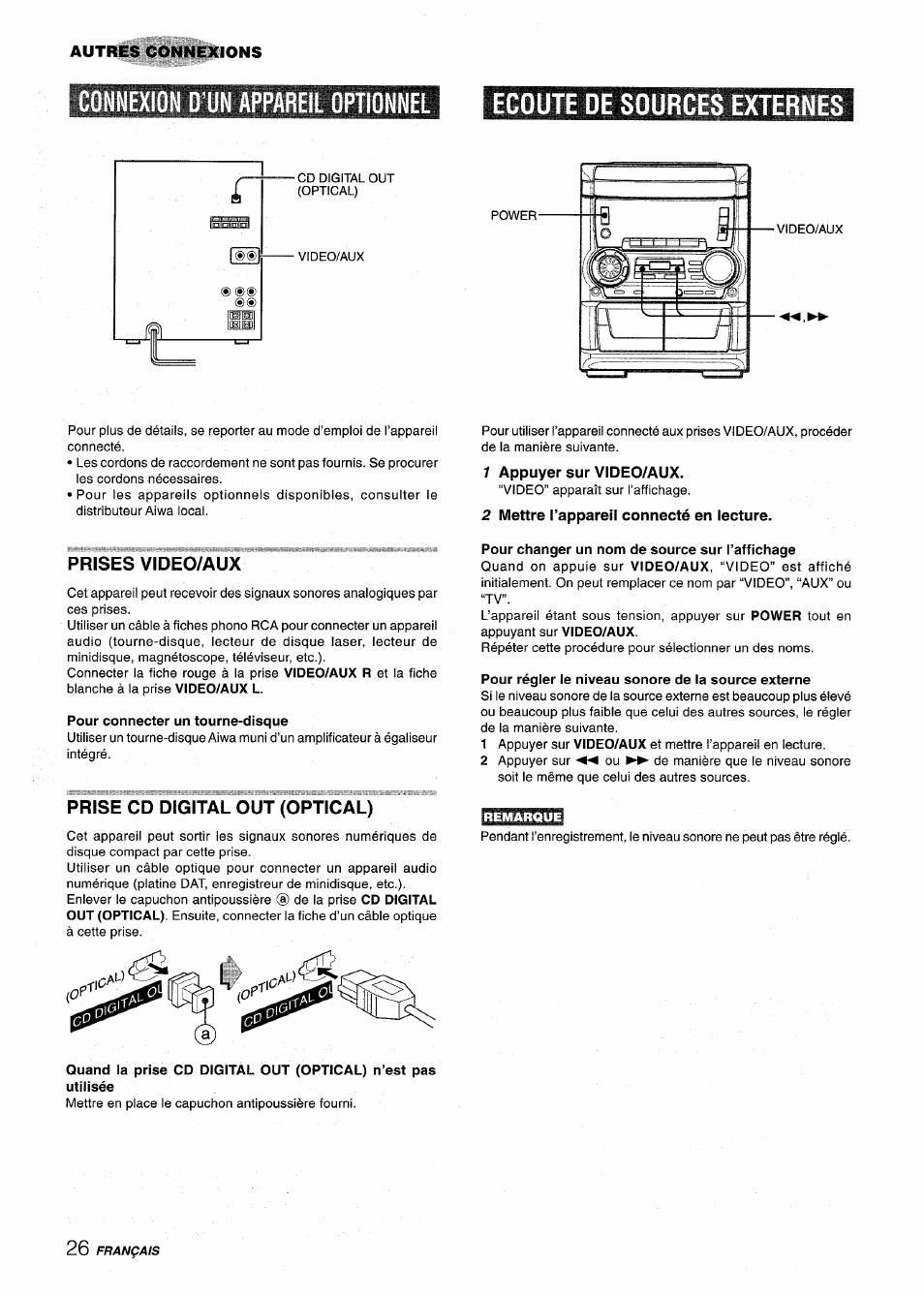 Connexion o'un appareil optionnel, Ecoute de sources externes, Prises video/aux | Prise cd digital out (optical), 1 appuyer sur video/aux, 2 mettre l’appareil connecté en lecture, Connexion d’un appareil optionnel | Aiwa CX NMA545 User Manual | Page 82 / 88