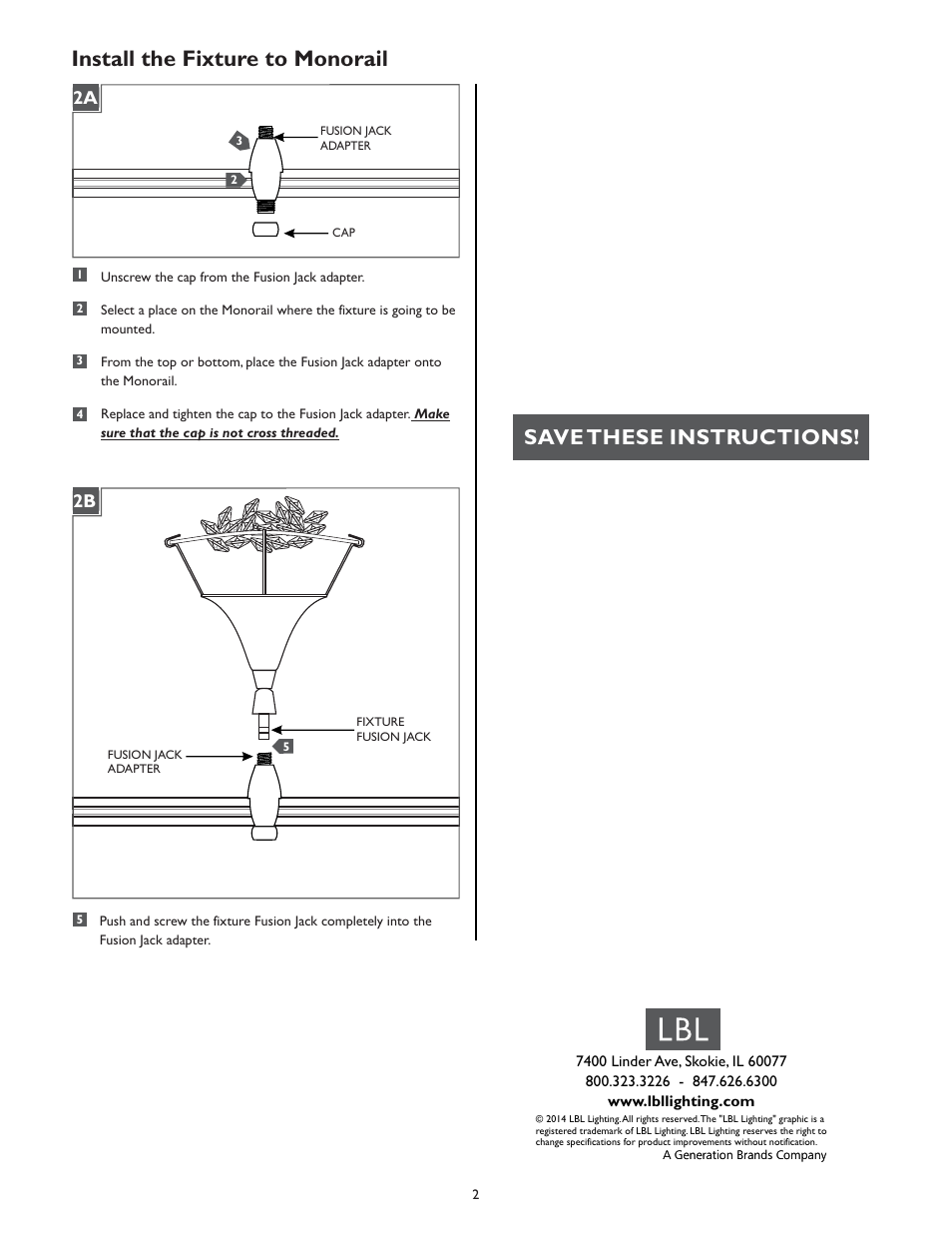 Install the fixture to monorail, Save these instructions, 1a 2b | 1a 2a | LBL Lighting Vision Chandelier User Manual | Page 2 / 2