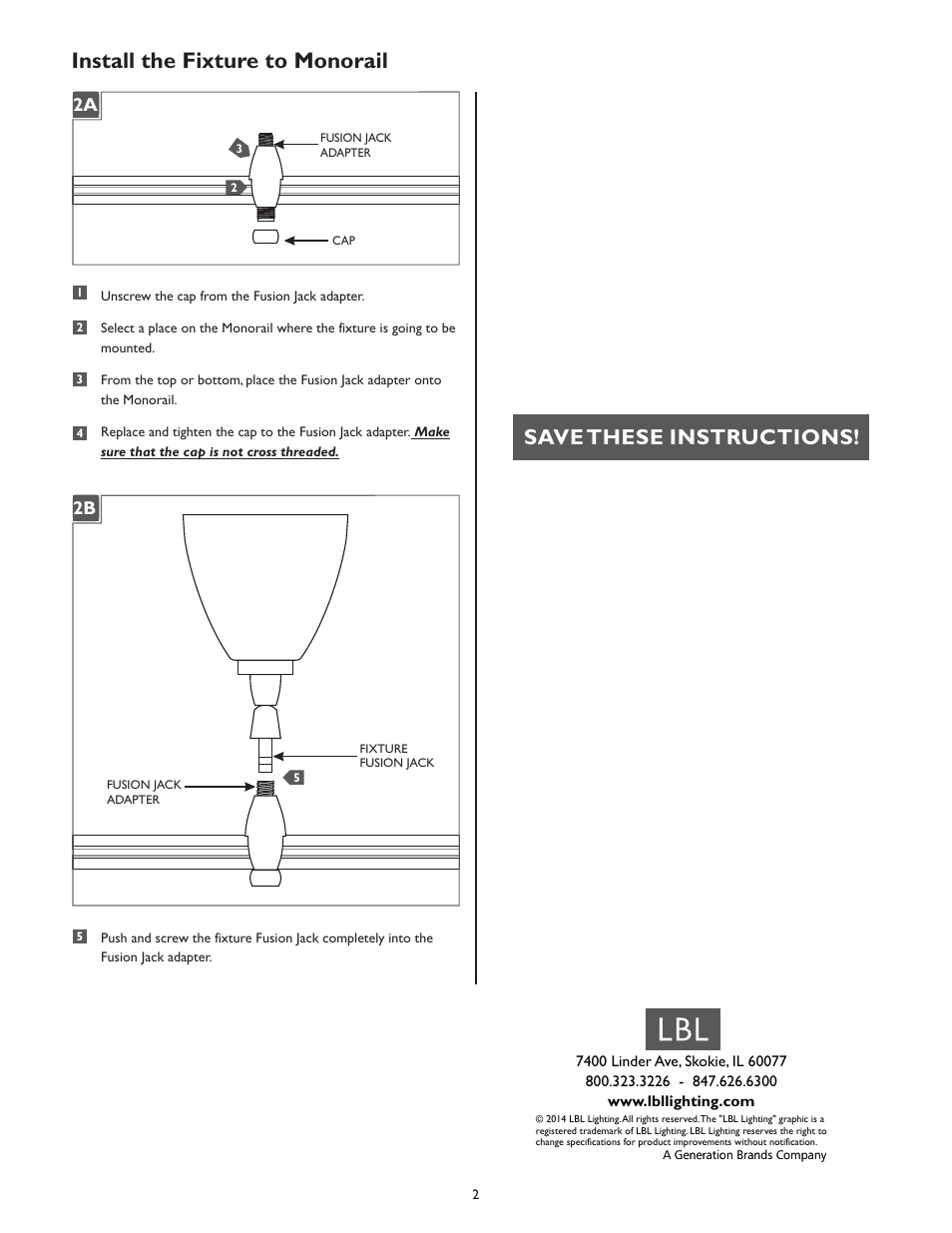 Install the fixture to monorail, Save these instructions, 1a 2a 1a 2b | LBL Lighting Mini-Dome II Chandelier User Manual | Page 2 / 2