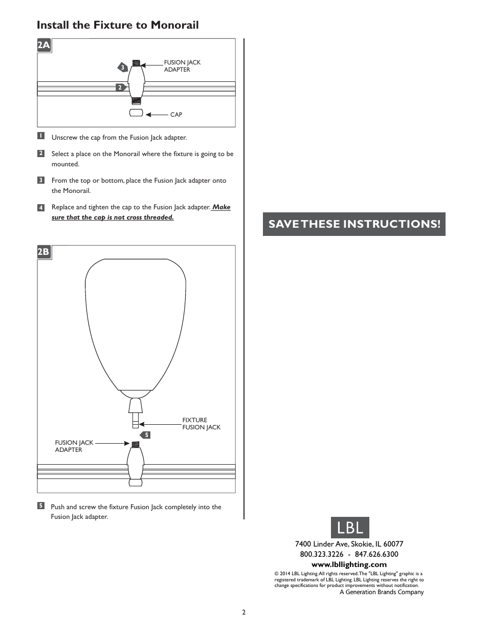 Install the fixture to monorail, Save these instructions, 1a 2a 1a 2b | LBL Lighting Onyx Teardrop Chandelier User Manual | Page 2 / 2