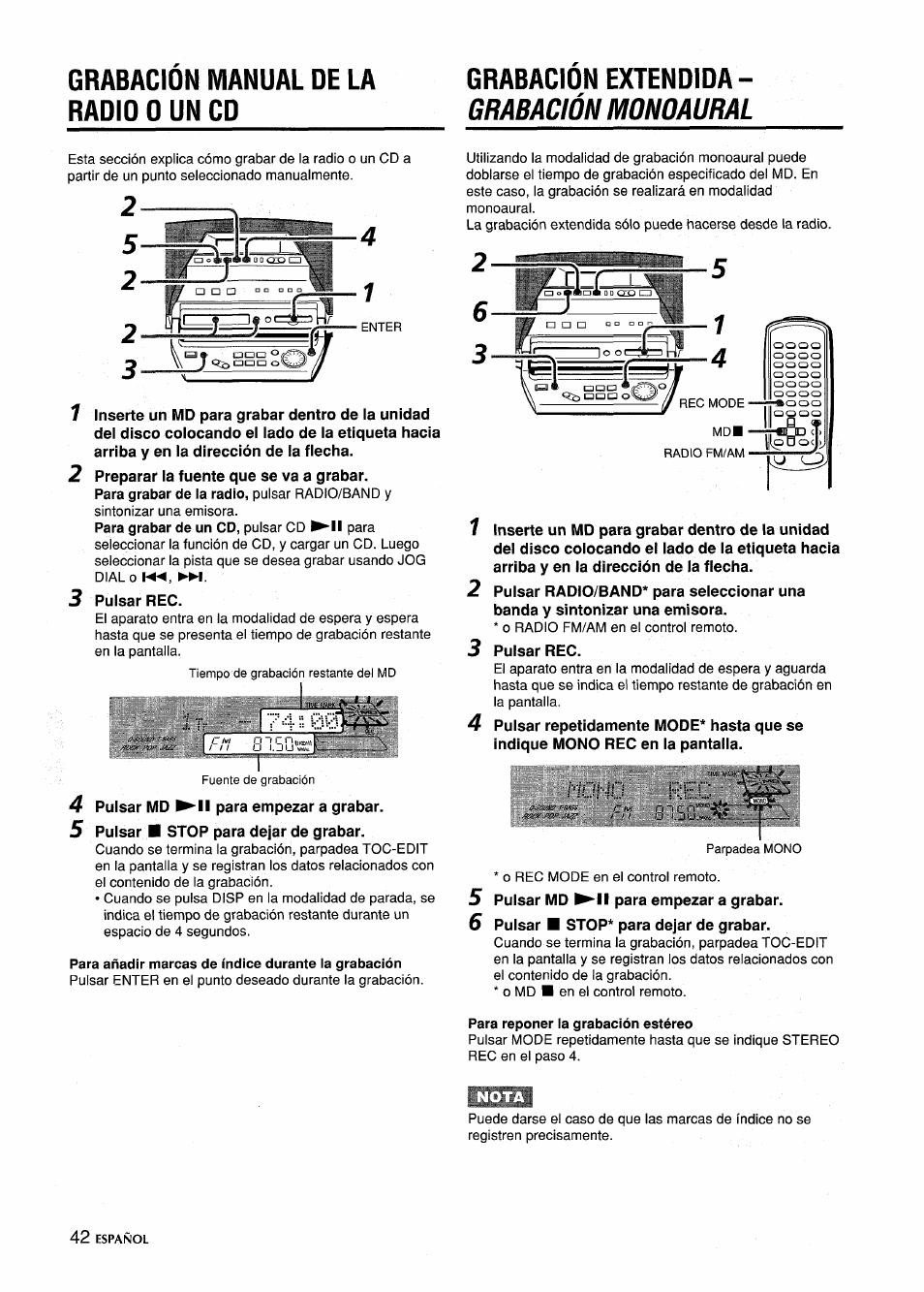 Grabacion manual de la radio o un cd, Grabacion extendida - grabación monoaural, Para añadir marcas de índice durante ia grabación | Para reponer la grabación estéreo, Grabación manual de la radio o un cd, Grabación monoaural | Aiwa CSD-MD5 User Manual | Page 42 / 80