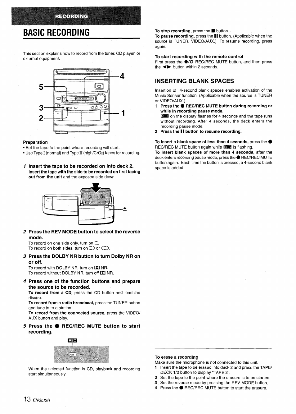 Basic recording, Preparation, Rec/rec mute button to start | To start recording with the remote controi, Inserting blank spaces, 2 press the ii button to resume recording, To erase a recording, Recording | Aiwa CX-NV8000 User Manual | Page 14 / 76