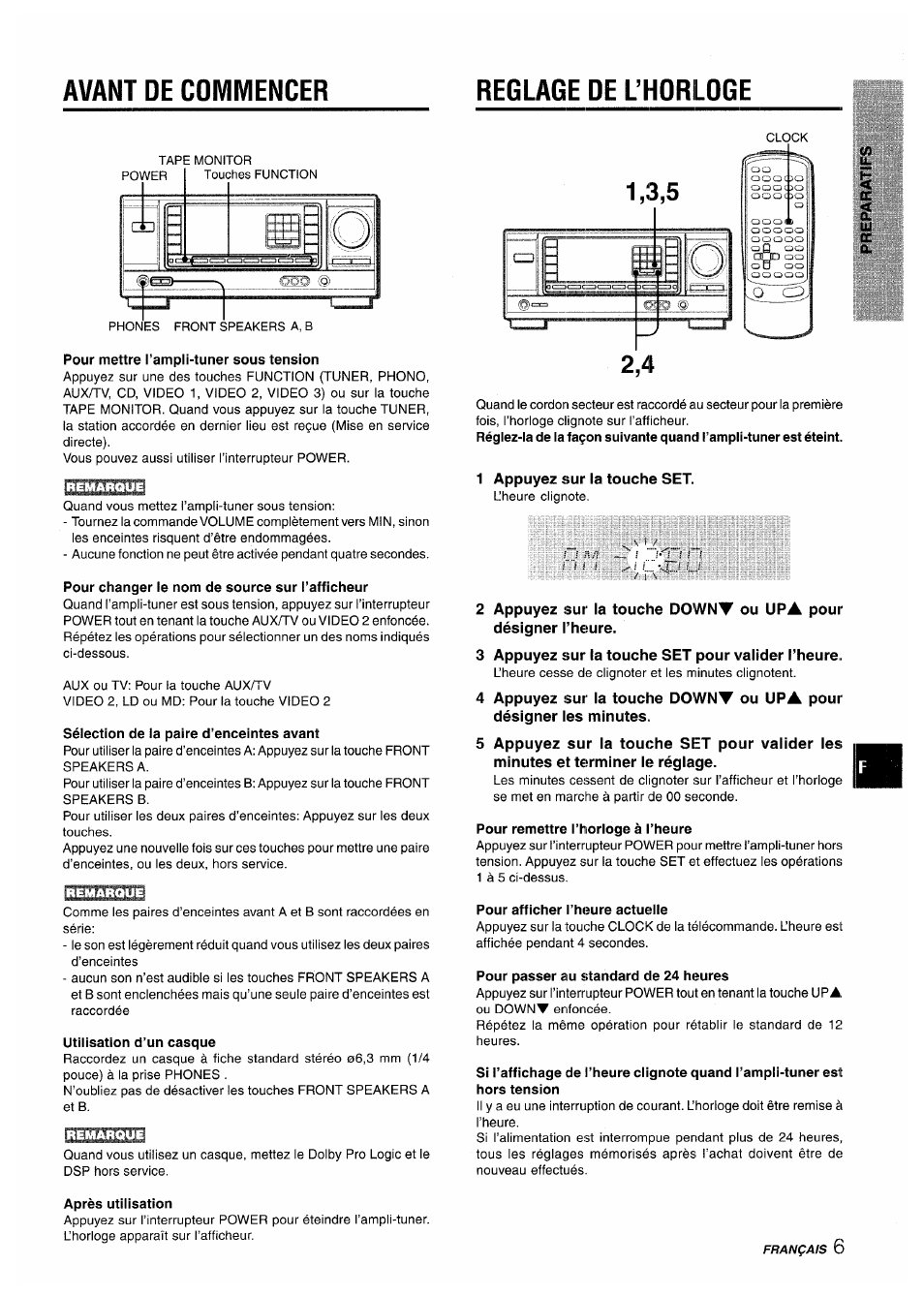 Avant de commencer, Reglage de l’horloge, Pour mettre l’ampli-tuner sous tension | Pour changer le nom de source sur l’afficheur, Sélection de ia paire d’enceintes avant, Utilisation d’un casque, 1 appuyez sur la touche set, 3 appuyez sur la touche set pour valider l’heure, Pour remettre l’horloge à l’heure, Pour afficher l’heure actuelle | Aiwa AV-X200 User Manual | Page 43 / 56