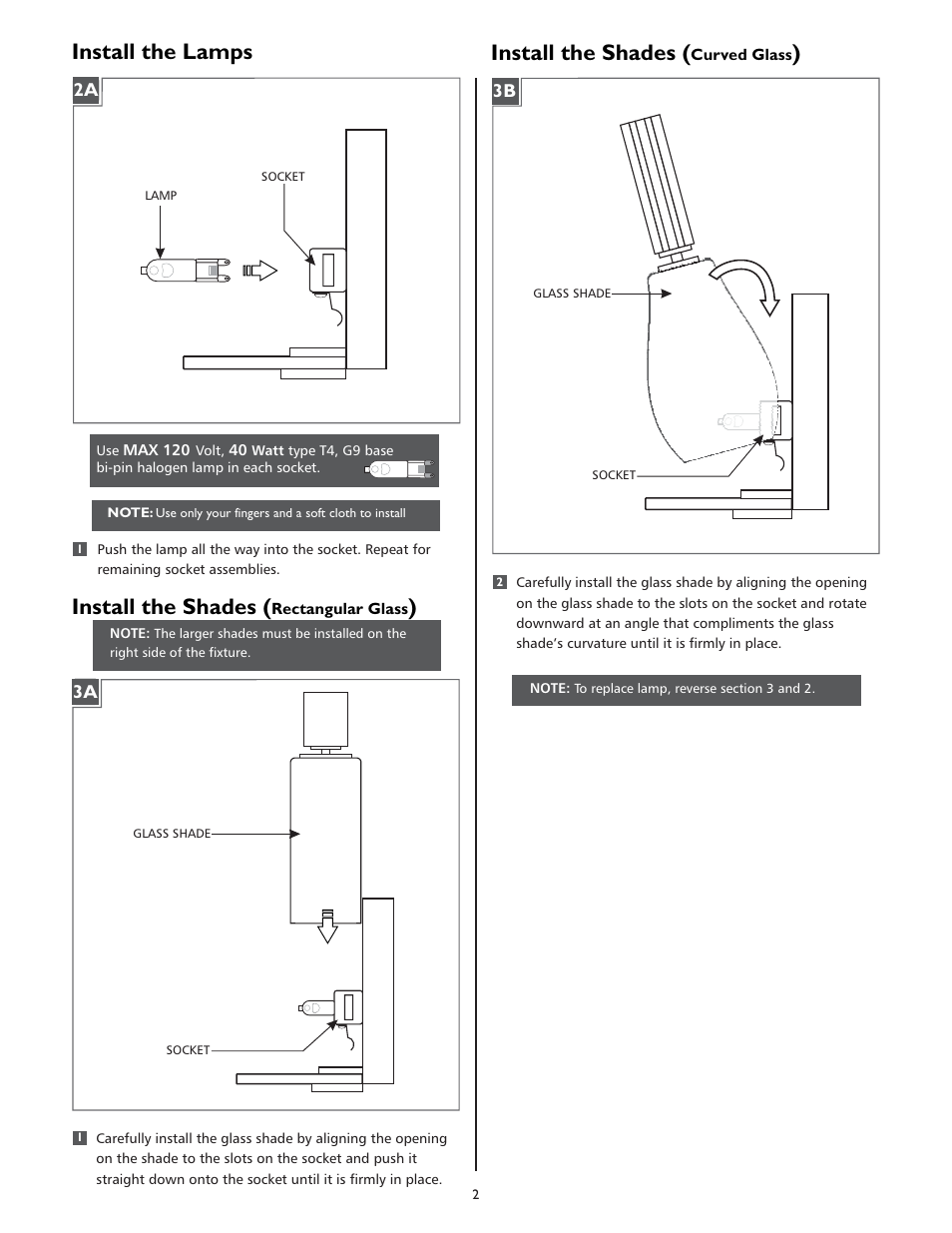 Install the lamps, Install the shades ( ) | LBL Lighting Lola 2-Light User Manual | Page 2 / 4