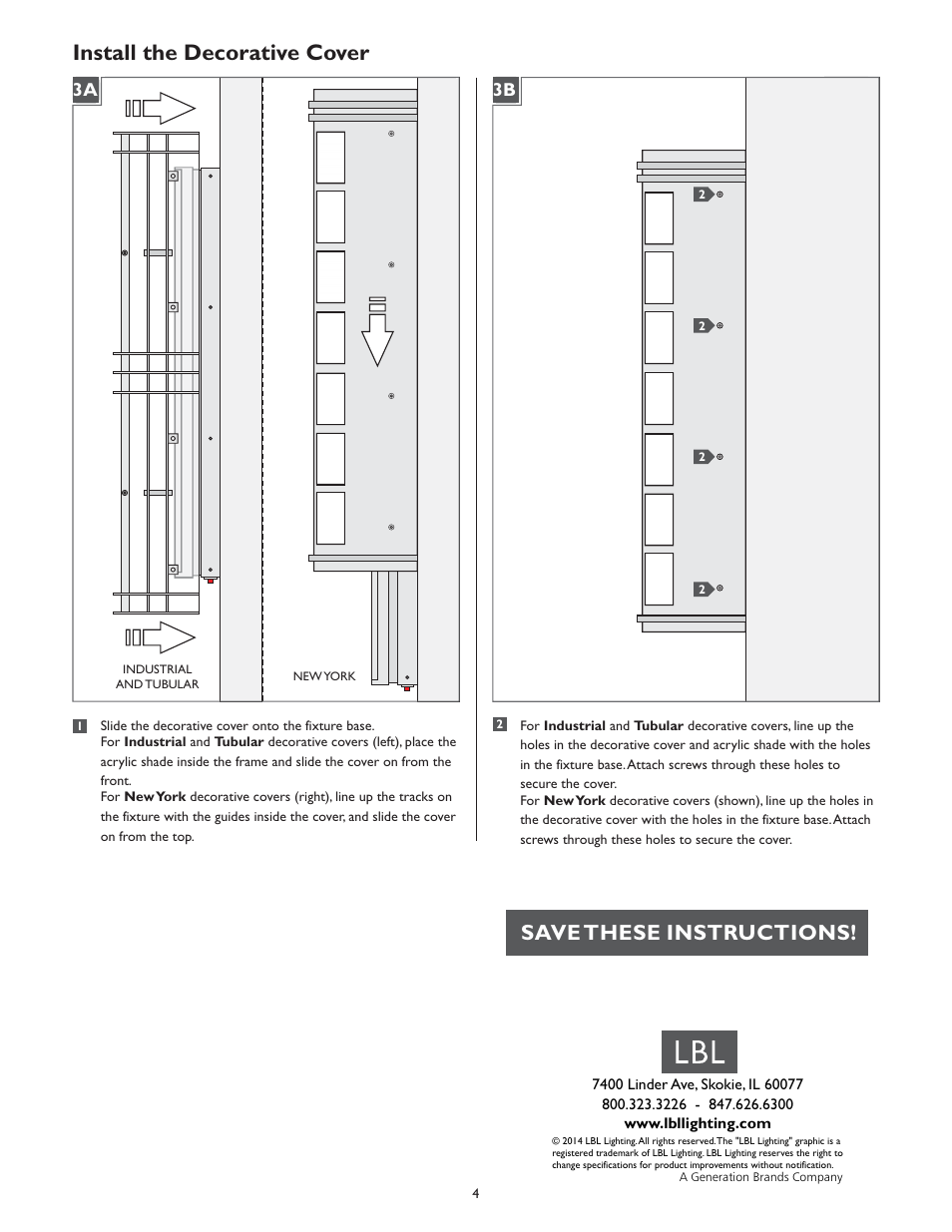 Install the decorative cover, Save these instructions | LBL Lighting Modular New York Medium/Large T8 User Manual | Page 4 / 4