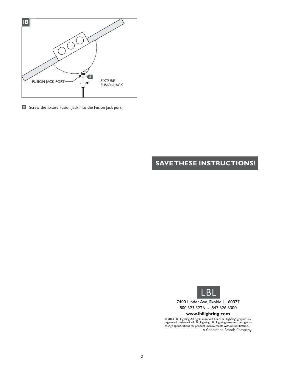 Save these instructions | LBL Lighting Fusion Jack 4" Round Dome Flush Canopy w/Vault Adapter LED User Manual | Page 2 / 2