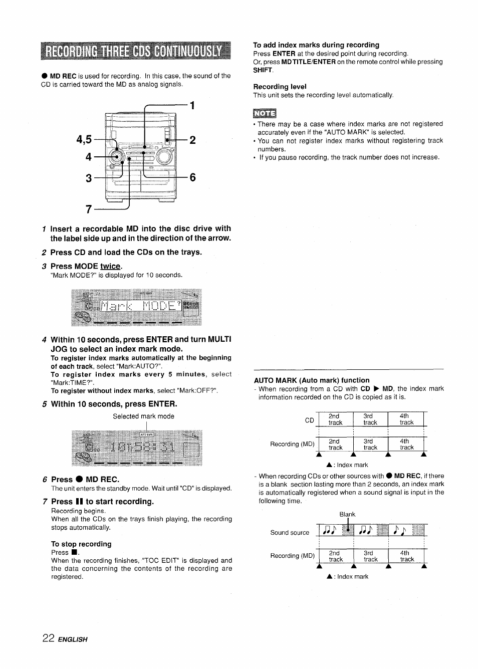 Recording three cds continuously, Recording level, 2 press cd and ioad the cds on the trays | 3 press mode twice, C-.. nark, 5 within 10 seconds, press enter, 6 press • md rec, 7 press ii to start recording, To stop recording, Riecording three cds continuously | Aiwa XR-H330MD User Manual | Page 22 / 124