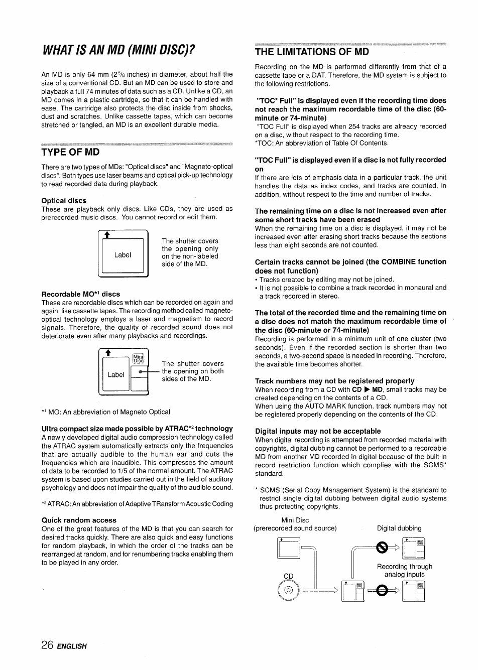 Type of md, Optical discs, Recordable mo*^ discs | Quick random access, The limitations of md, Track numbers may not be registered properly, Digital inputs may not be acceptable, What is an md (mini disc) | Aiwa XR-H330MD User Manual | Page 26 / 124